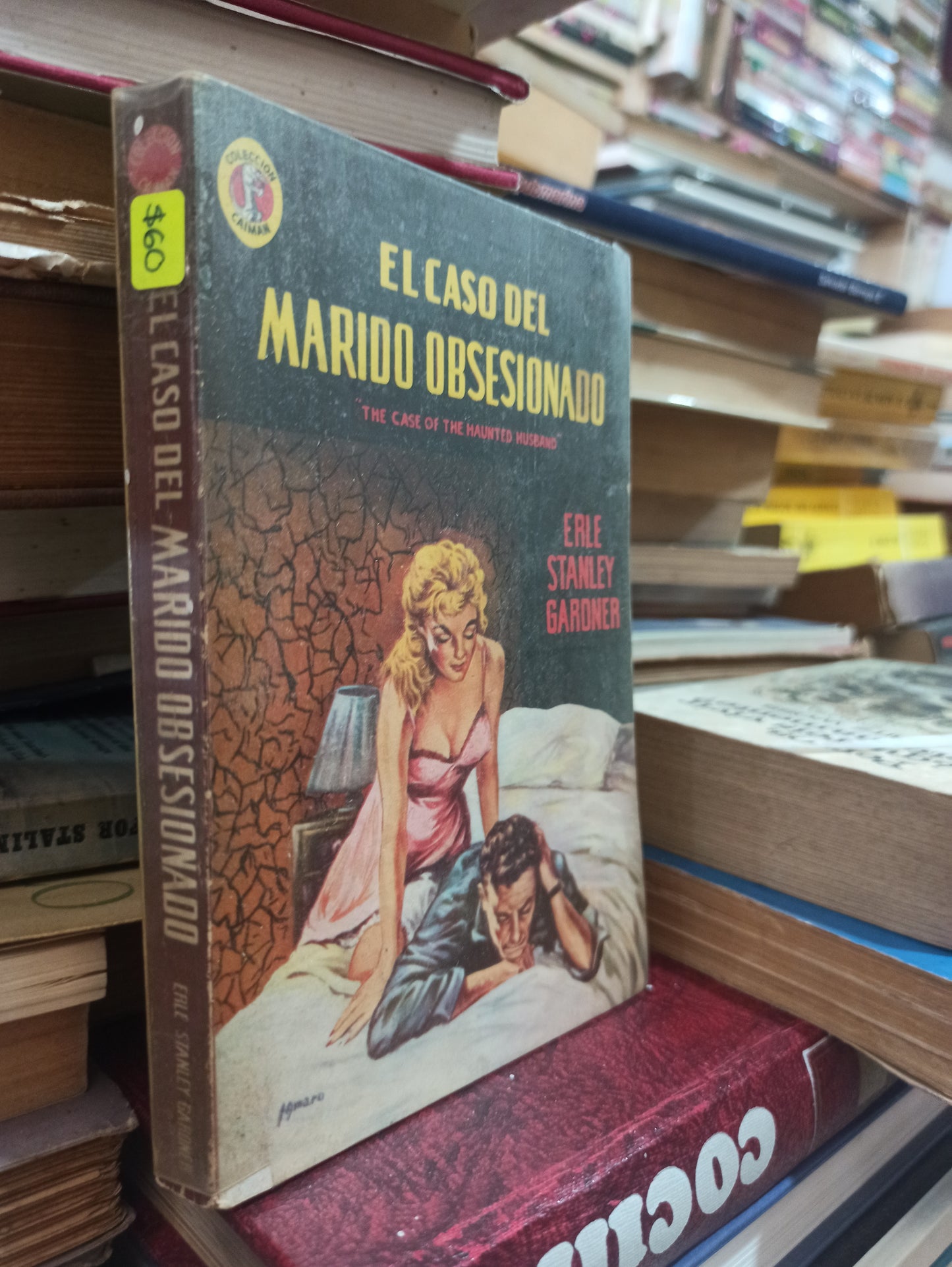 EL CASO DEL MARIDO OBSESIONADO (THE CASE OF THE HAUNTED HUSBAND) ERLE STANLEY GARDNER USADO NOVELAS ALDAMA
