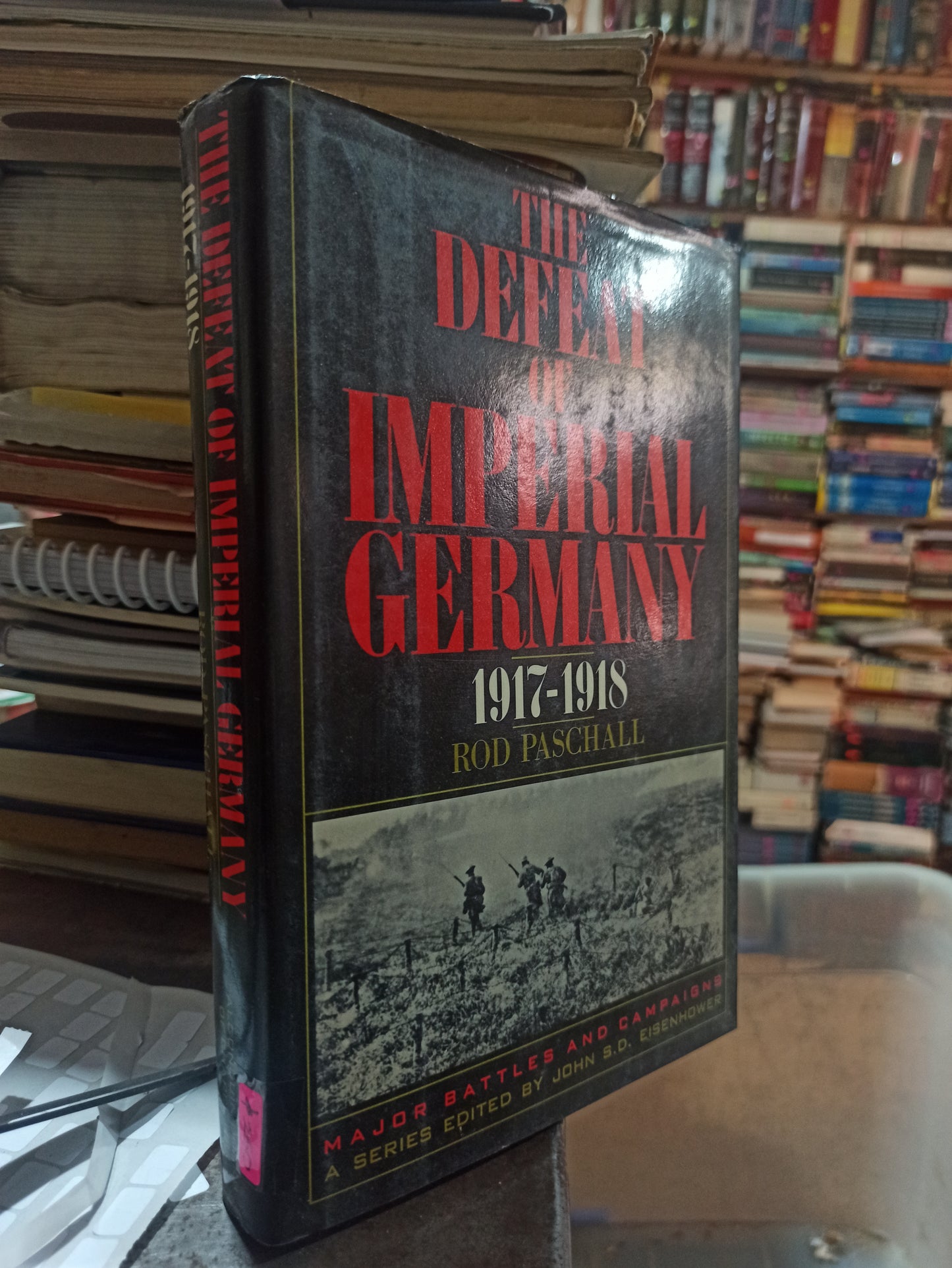 THE DEFEAT OF IMPERIAL GERMANY POR ROD PASCHALL USADO 2DA GUERRA ALDAMA