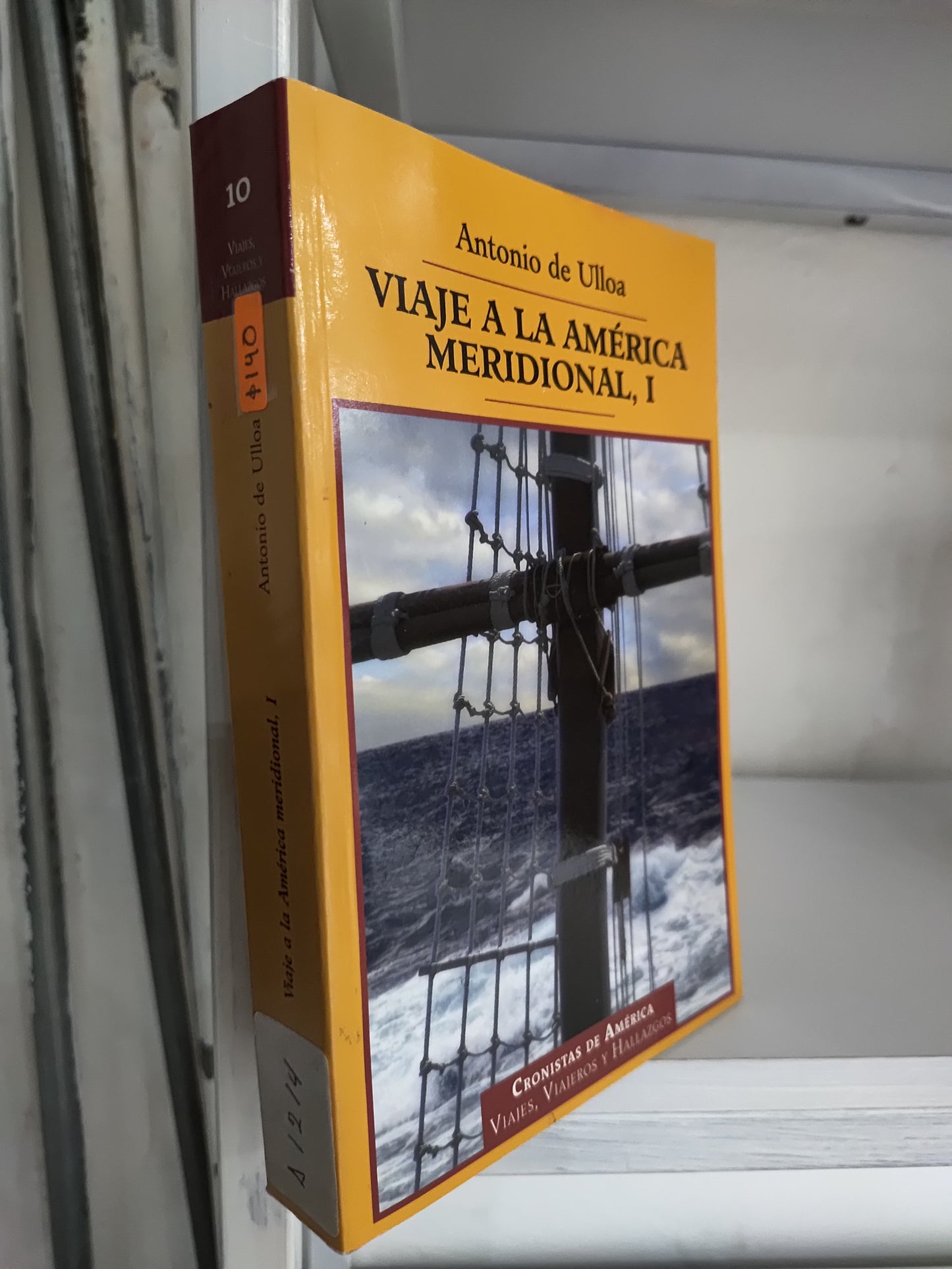 VIAJE A LA AMERICA MERIDIONAL 1 TOMO 10 POR ANTONIO DE ULLOA USADO HISTORIA JUAREZ 515