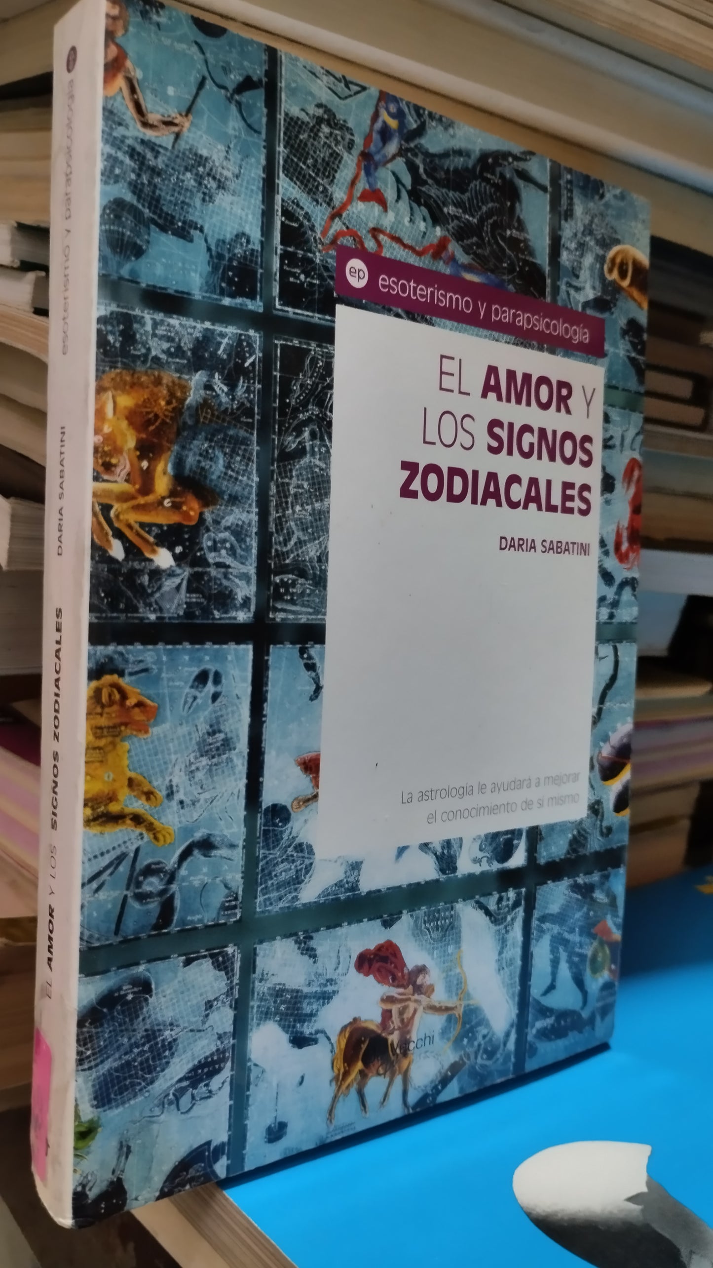 EL AMOR Y LOS SIGNOS ZODIACALES POR EDITORIAL ESOTERISMO Y PARAPSICOLOGIA LIBRO USADO SUPERACION PERSONAL ALDAMA