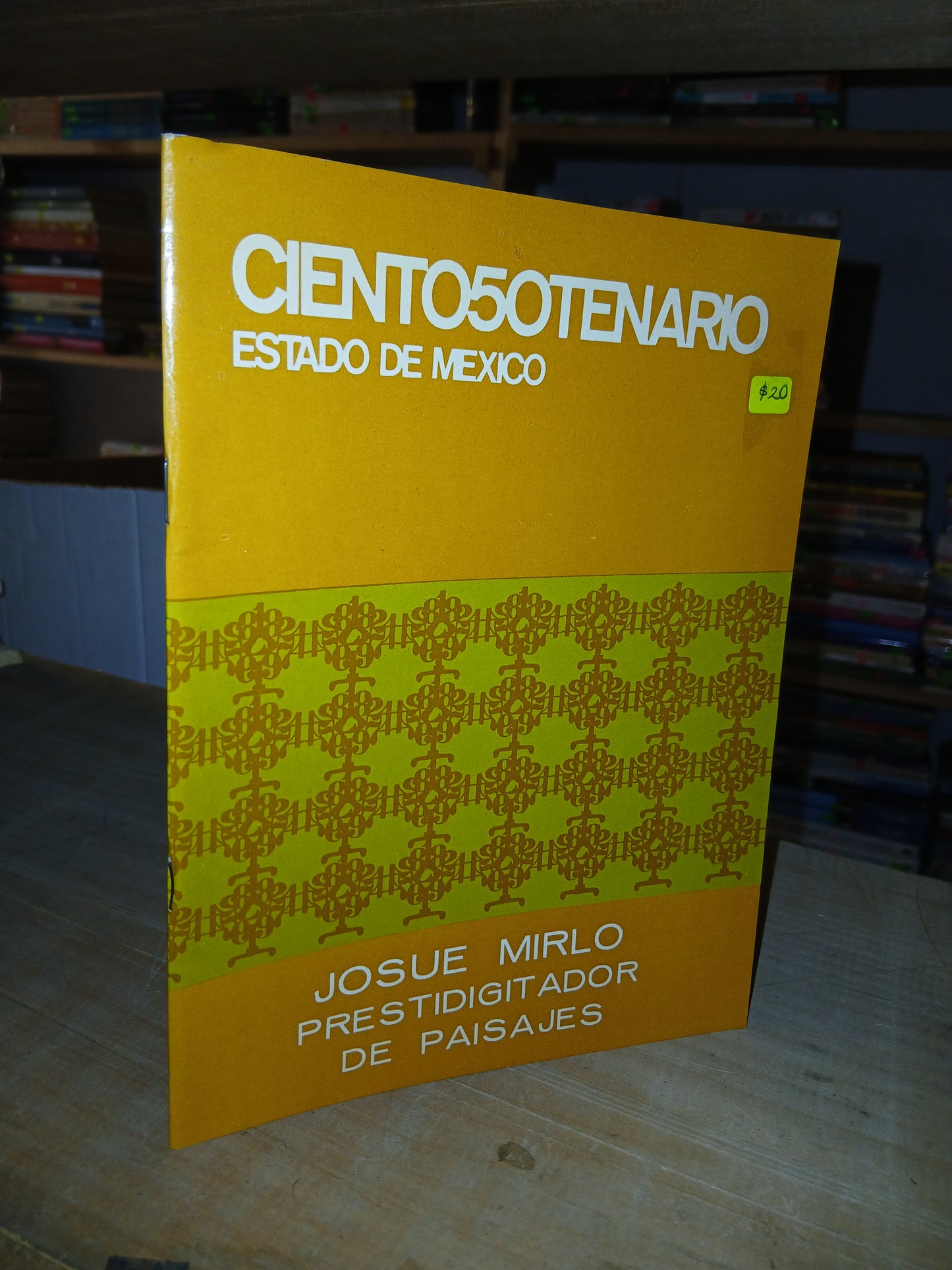 CIENTO50TENARIO ESTADO DE MÉXICO: JOSUÉ MIRLO, PRESTIDIGITADOR DE PAISAJES POR JOSÉ MUÑOZ COTA USADO POESÍA LITERARIO 207