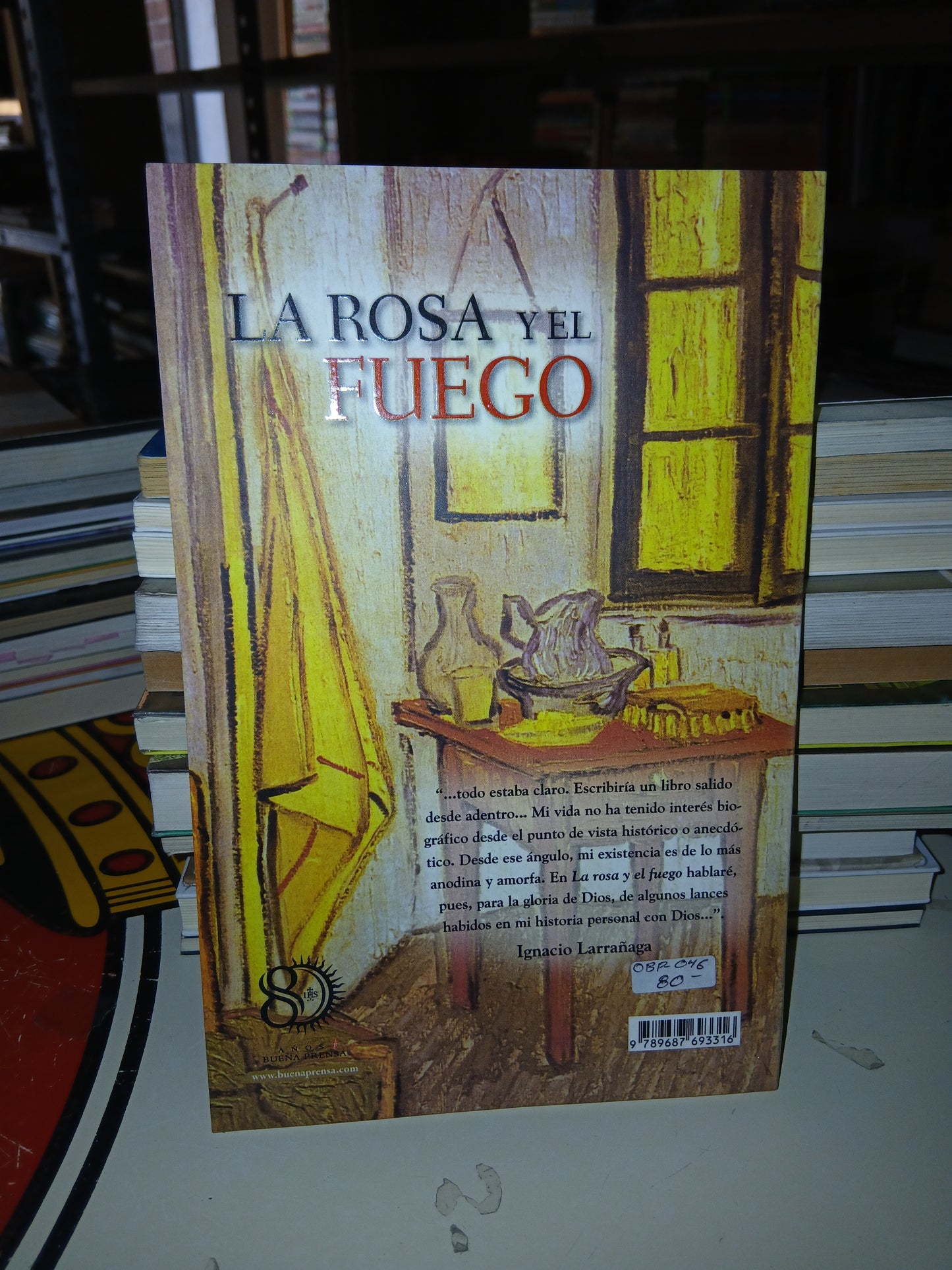 LA ROSA Y EL FUEGO POR IGNACIO LARRAÑAGA USADO NOVELA LITERARIO 207