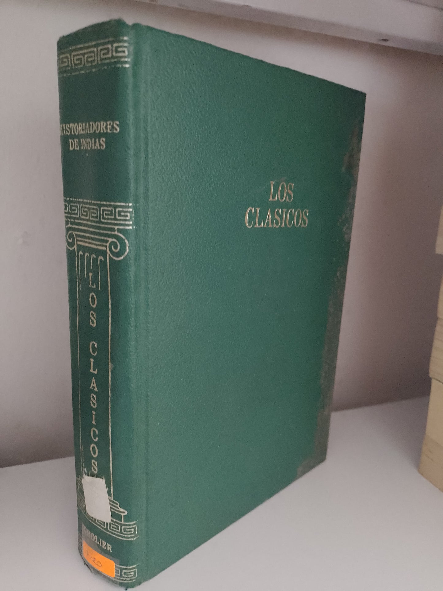 LOS CLASICOS HISTORIADORES DE INDIAS POR ALFONSO REYES FRANCISCO ROMERO FEDERICO DE ONIS RICARDO BAEZA GERMAN ARCINIEGA USADO NOVELA JUAREZ 515