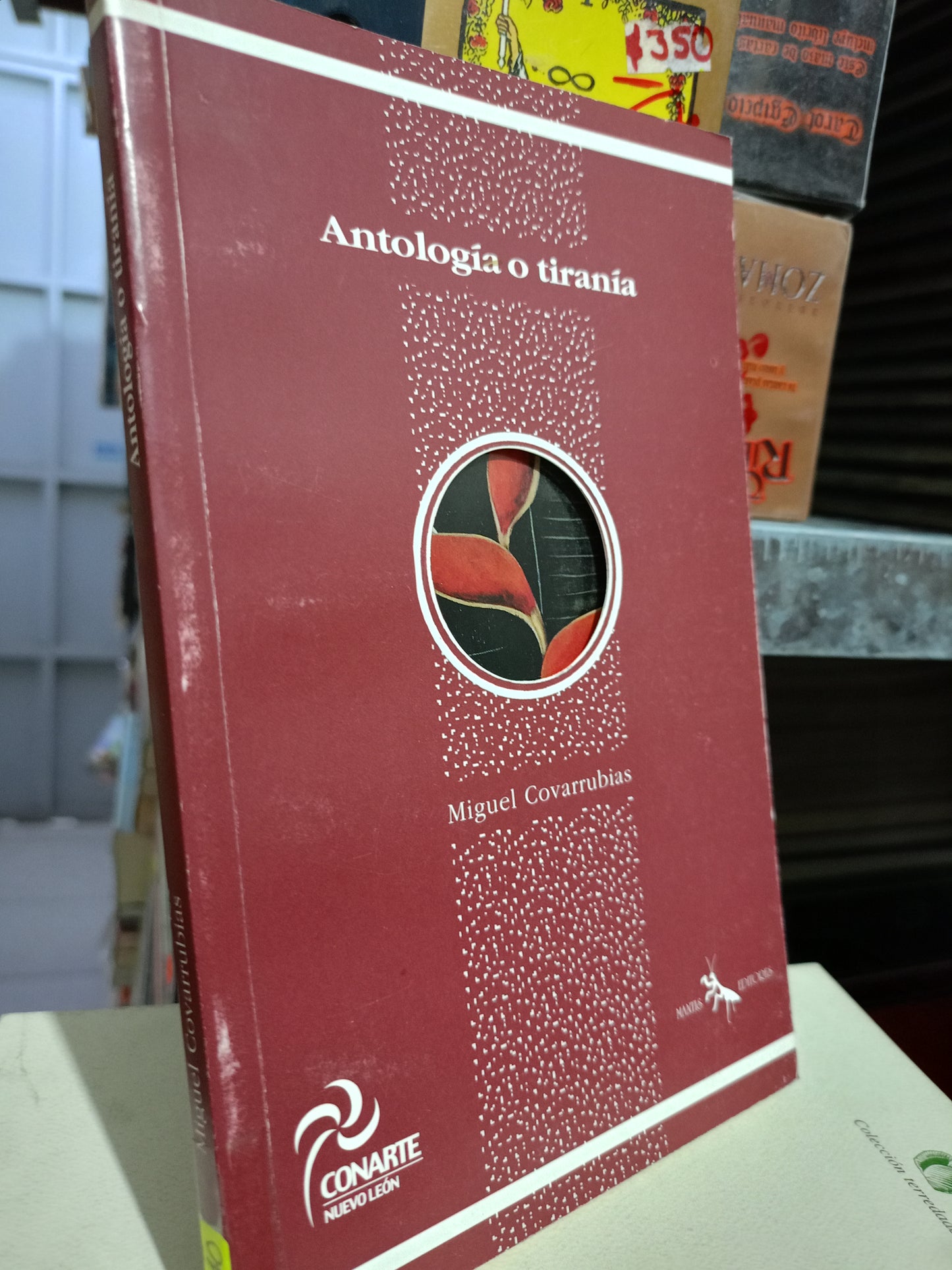 ANTOLOGÍA O TIRANÍA MIGUEL COVARRUBIAS USADO POESÍA LITERARIO #305