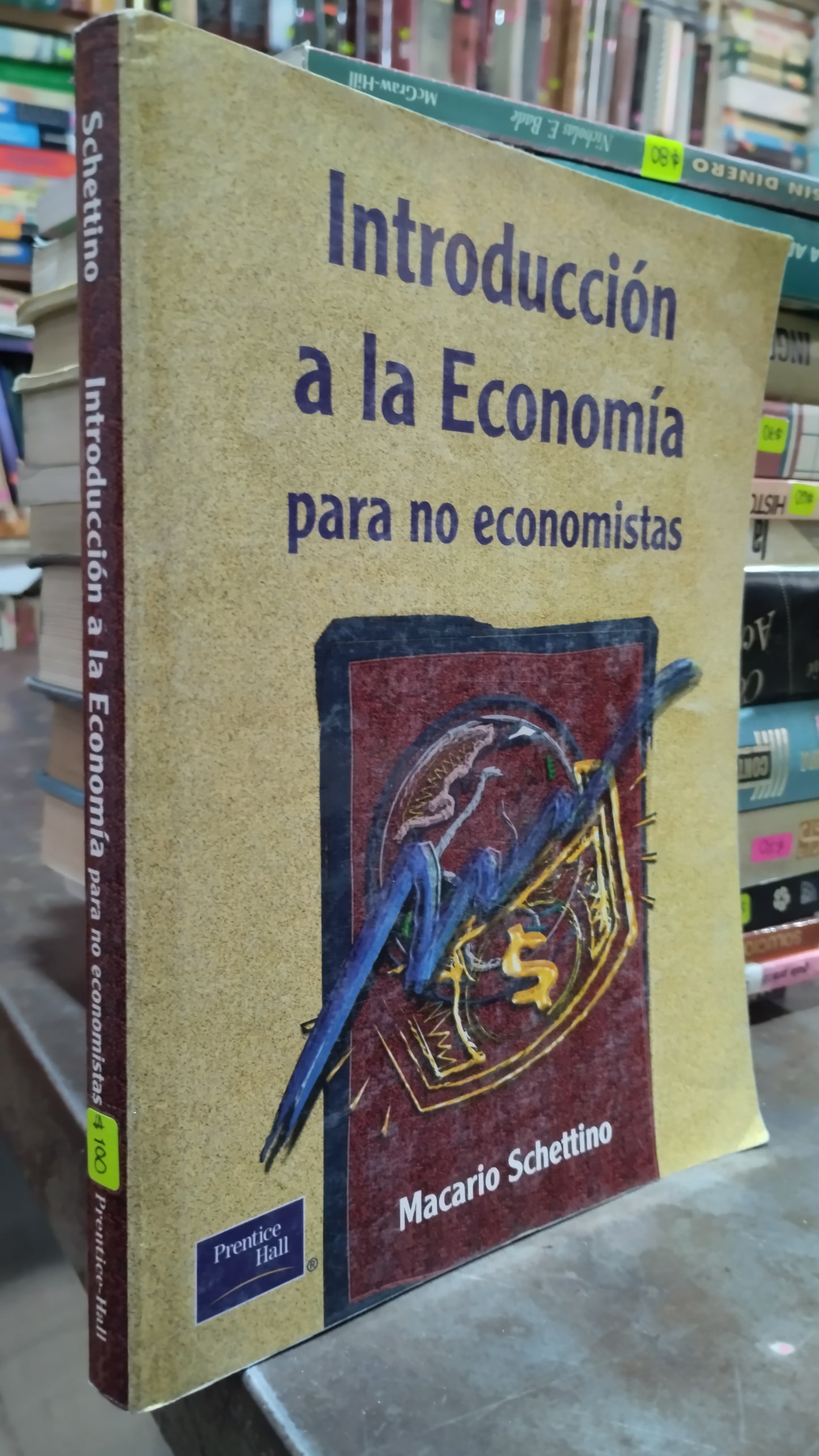 INTRODUCCION A LA ECONOMIA PARA NO ECONOMISTAS POR MACARIO SCHRTTINO LIBRO USADO ADMINISTRACION ALDAMA