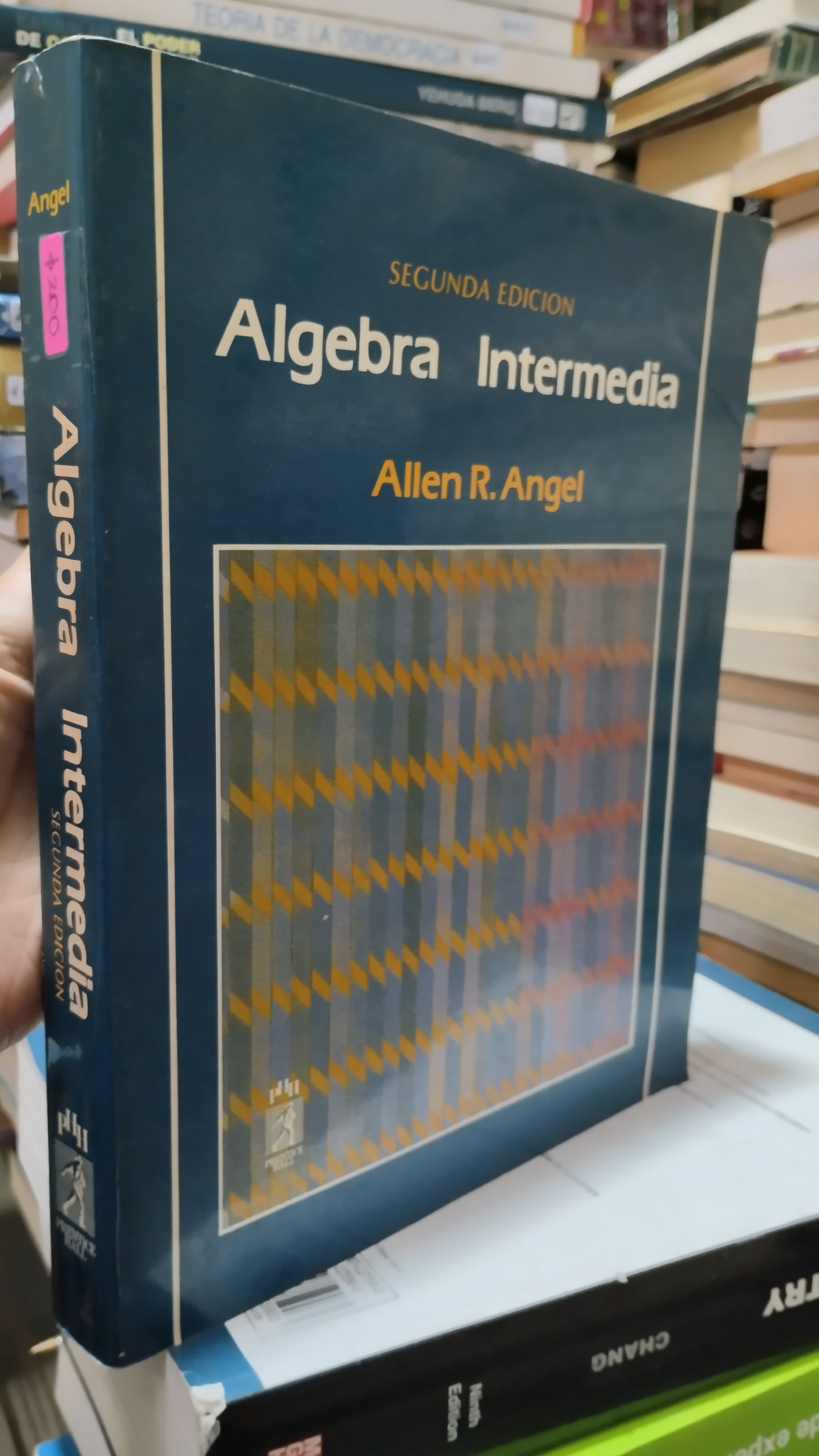 ALGEBRA INTERMEDIA POR ALLEN R ANGEL LIBRO USADO MATEMÁTICAS ALDAMA
