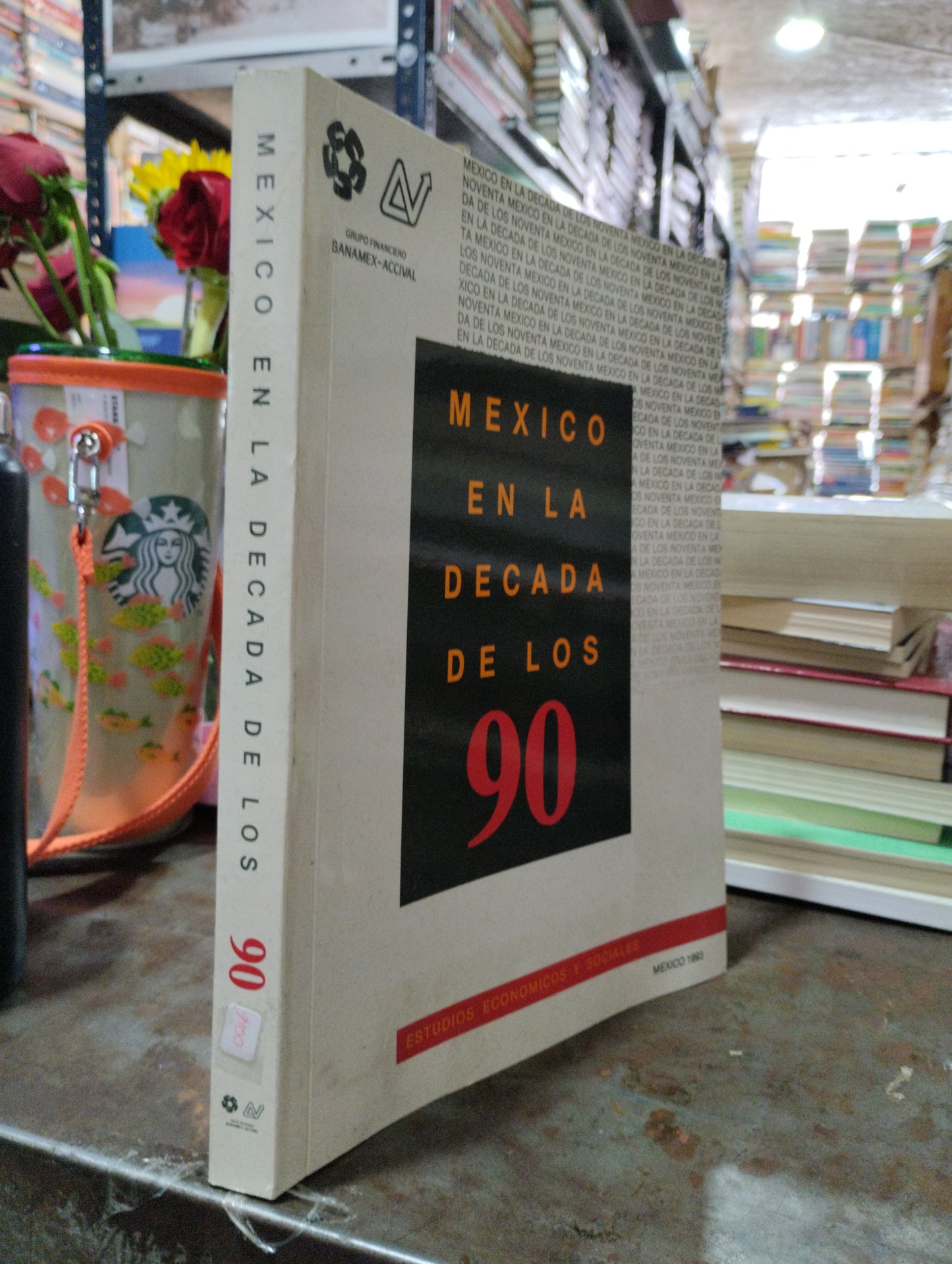MEXICO EN LA DECADA DE LOS 90 POR ESTUDIOS ECONOMICOS Y SOCIALES USADO HISTORIA ALDAMA