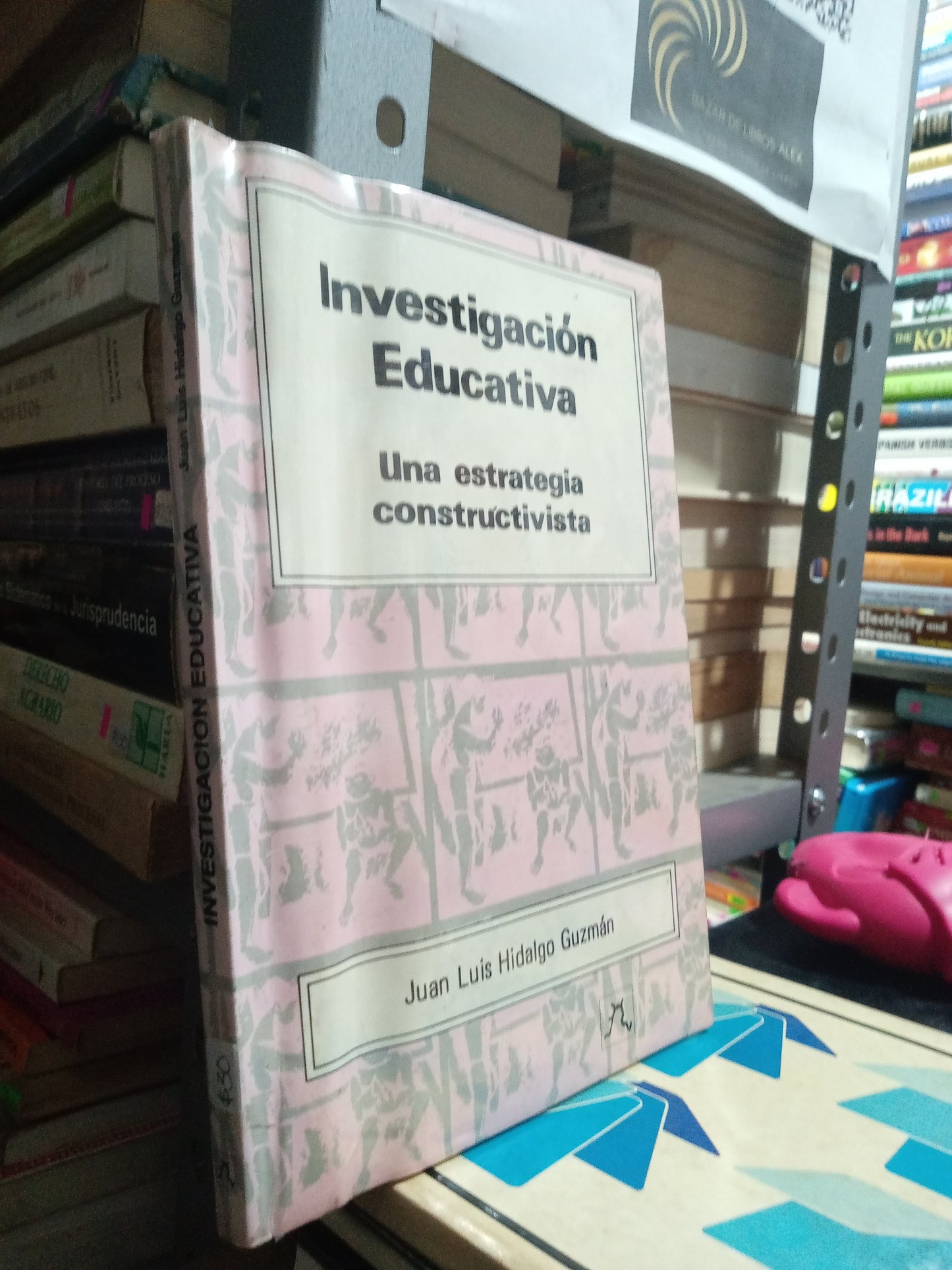 LA INVESTIGACION EDUCATIVA UNA ESTRATEGIA CONSTRUCTIVA POR JUAN LUIS HIDALGO GUZMAN USADO EDUCACION JUAREZ