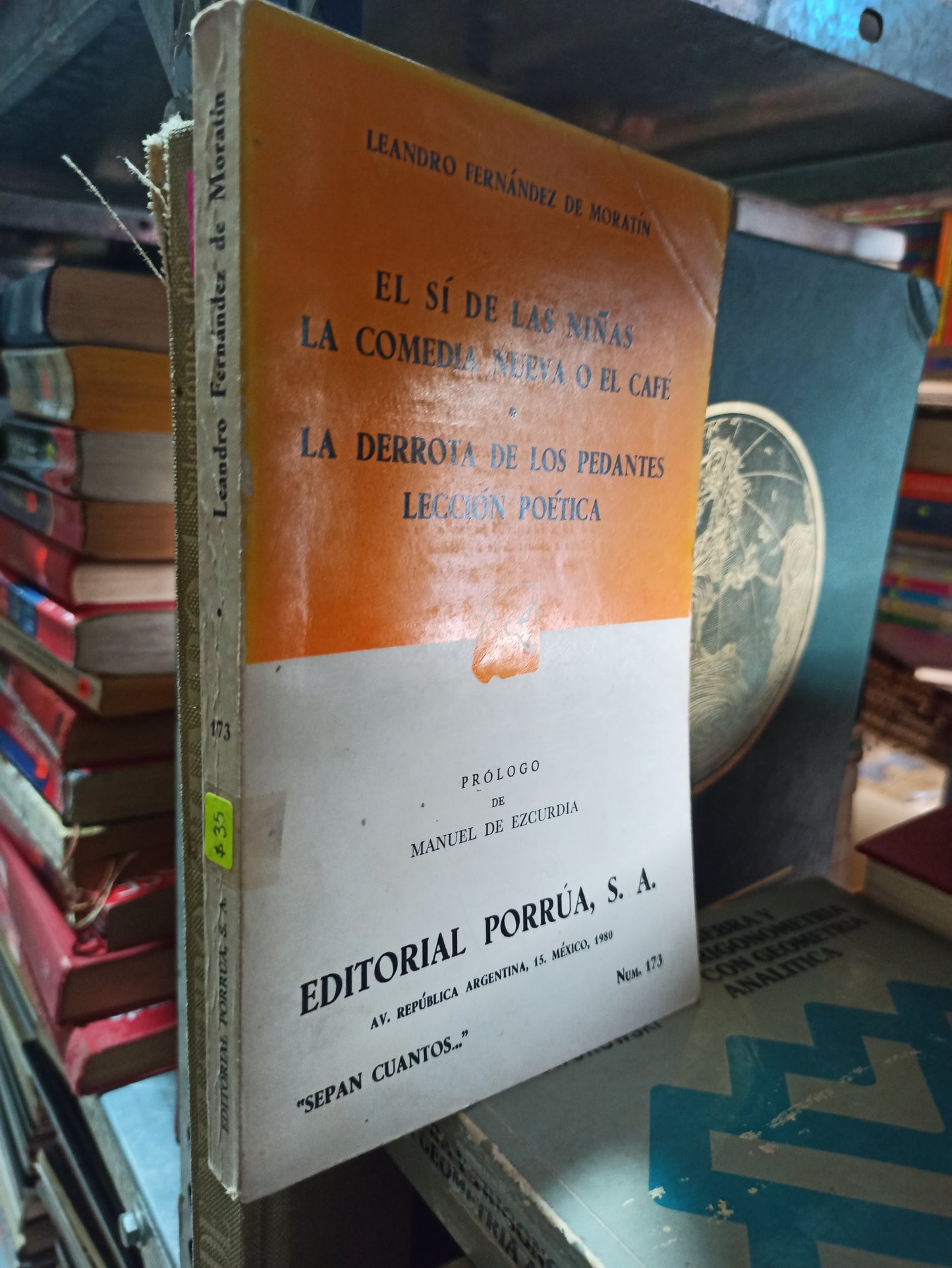 EL SI DE LAS NIÑAS LA COMEDIA NUEVA O EL CAFÉ LA DERROTA DE LOS PEDANTES LECCION POÉTICA LEANDRO FERNANDEZ DE MORATÍN USADO NOVELAS ALDAMA