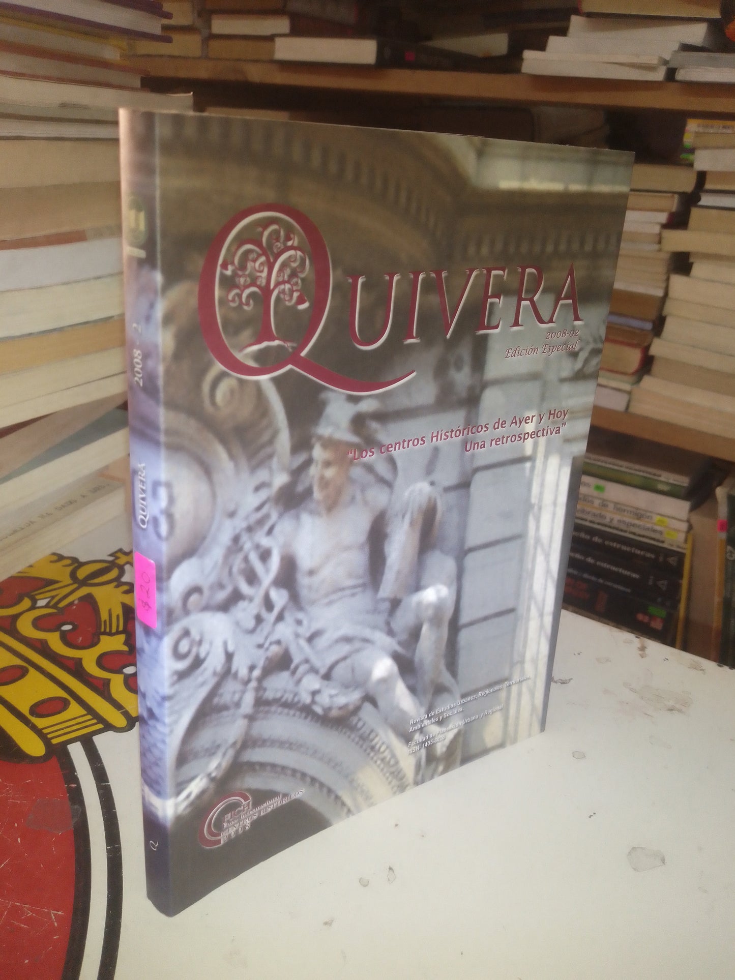 QUIVERA "LOS CENTROS HISTÓRICOS DE AYER Y HOY, UNA RETROSPECTIVA" USADO SOCIOLOGÍA LITERARIO 207