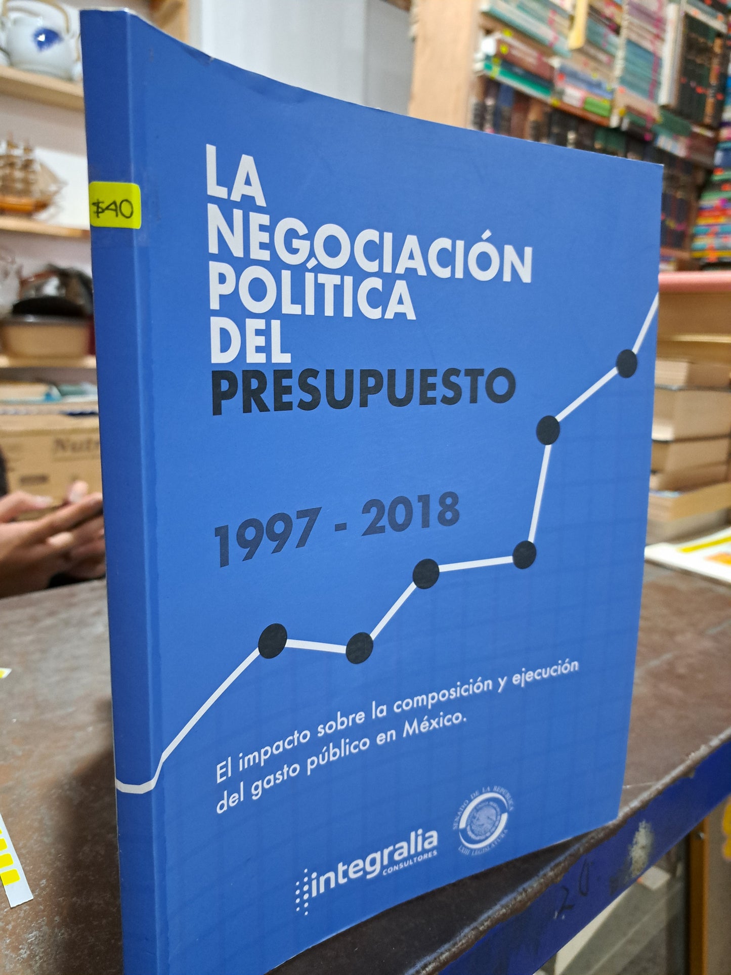 LA NEGOCIACION POLITICA DEL PRESUPUESTO 1977-2018 USADO POLÍTICA ALDAMA