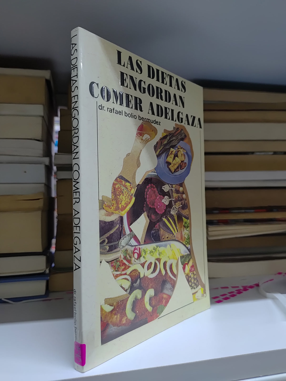 LAS DIETAS ENGORDAN COMER ADELGAZA POR RAFAEL BOLIO BERMUDEZ USADO SALUD JUAREZ 507