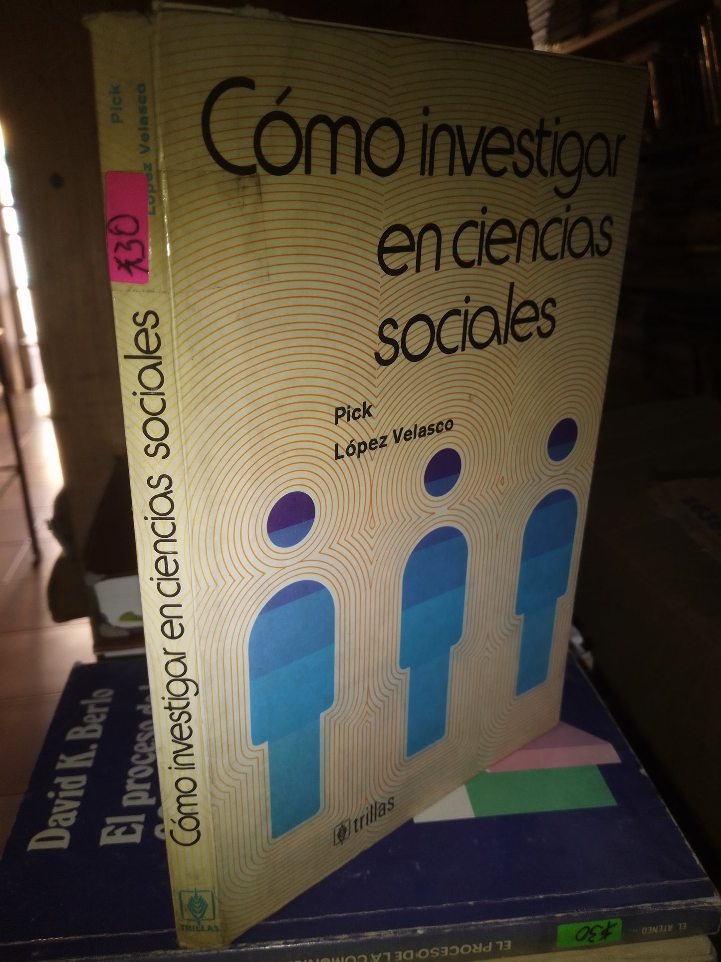 COMO INVESTIGAR EN CIENCIAS SOCIALES POR PICK LOPEZ VELASCO USADO SOCIOLOGÍA LITERARIO 207