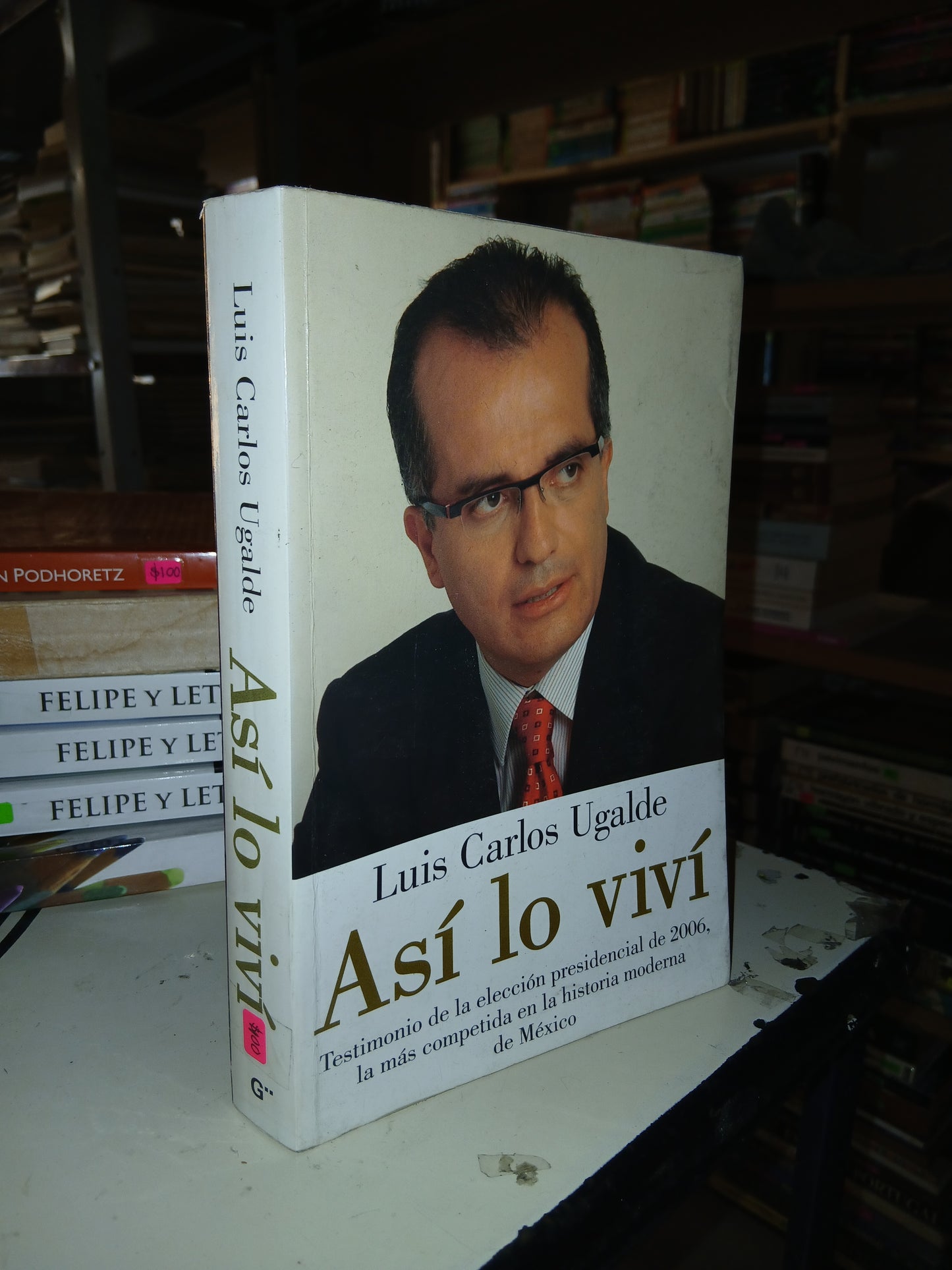 ASÍ LO VIVÍ POR LUIS CARLOS UGALDE USADO POLÍTICA LITERARIO 207