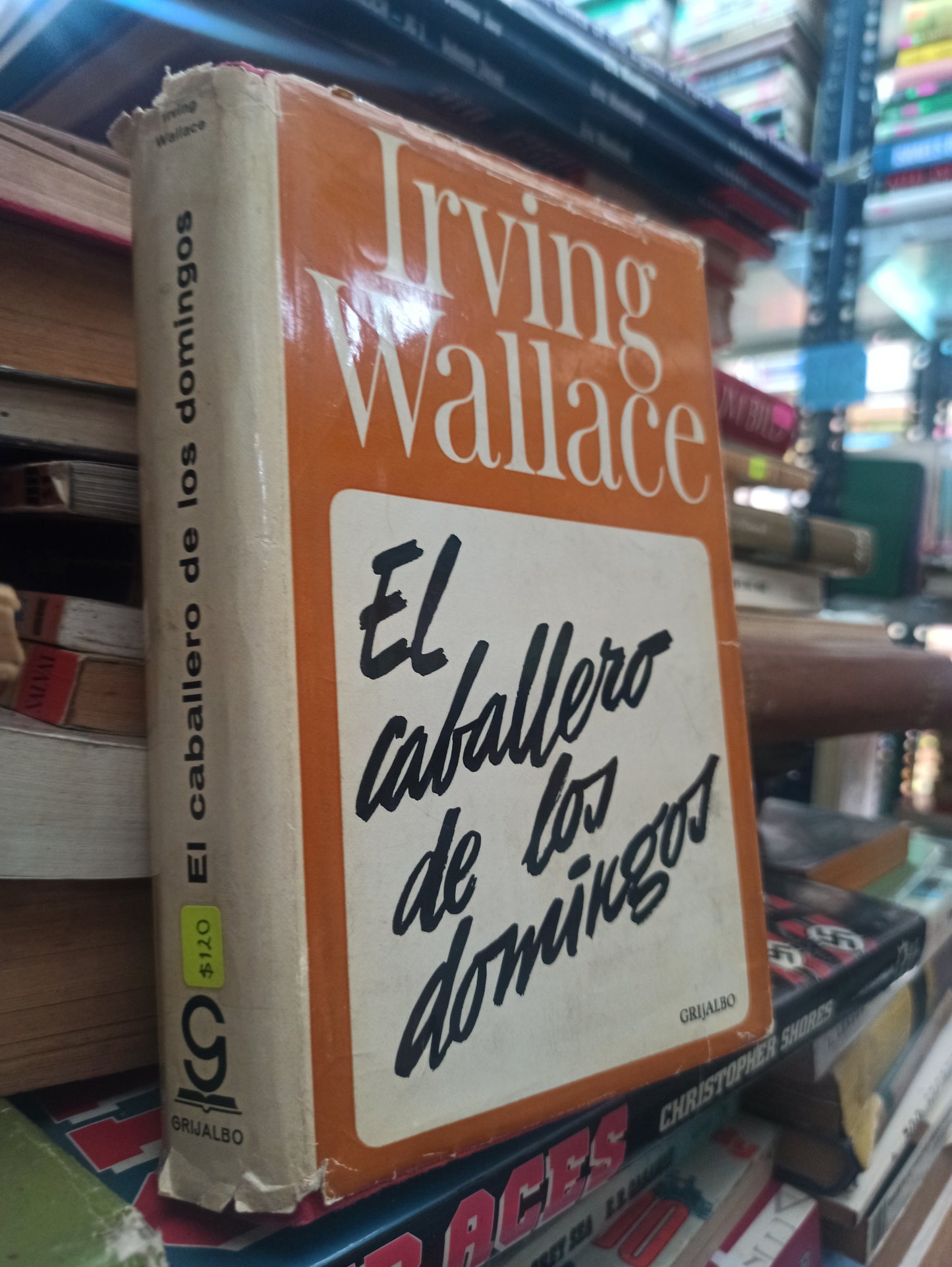 EL CABALLERO DE LOS DOMINGOS POR IRVING WALLACE USADO NOVELAS ALDAMA