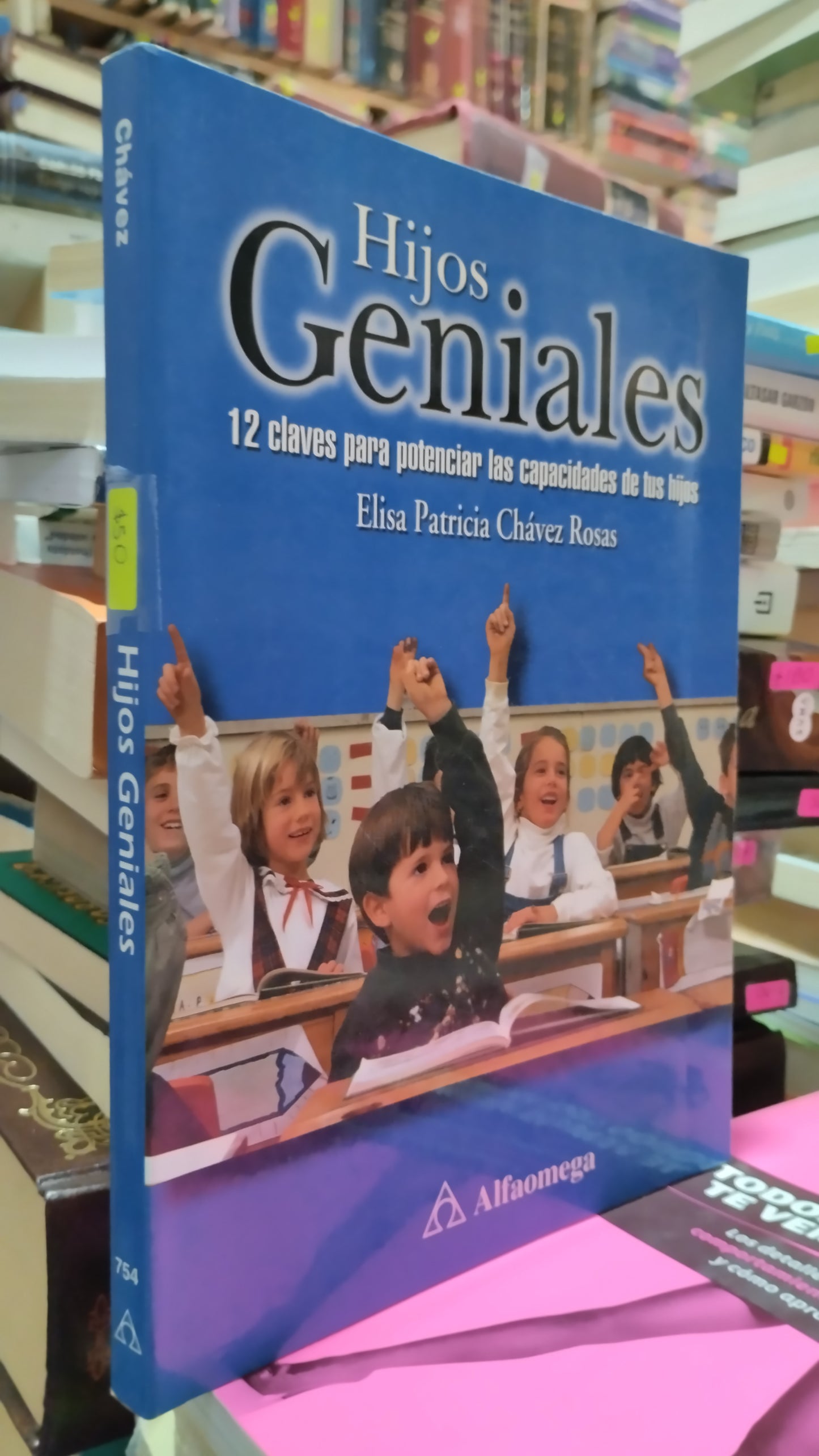 HIJOS GENIALES POR ELISA PATRICIA CHAVEZ ROSAS LIBRO PSICOLOGIA ALDAMA