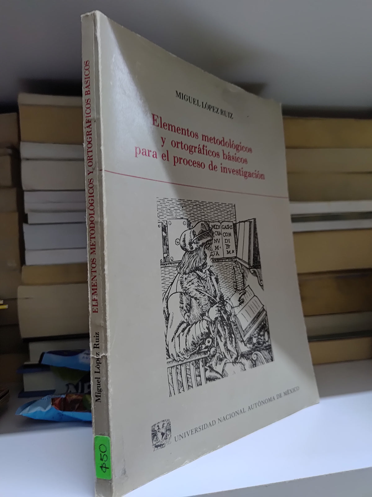 ELEMENTOS METODOLOGICOS Y ORTOGRAFICOS BASICOS PARA EL PROCESO DE INVESTIGACION POR MIGUEL LOPEZ RUIZ USADO EDUCACION JUAREZ 507