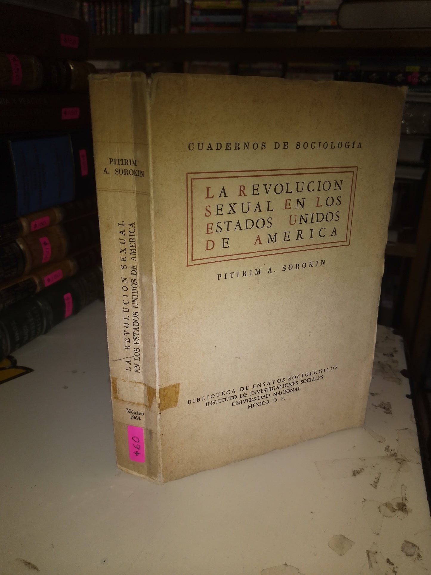 LA REVOLUCIÓN SEXUAL EN LOS ESTADOS UNIDOS DE AMÉRICA POR PITIRIM A. SOROKIN USADO SOCIOLOGÍA LITERARIO 207
