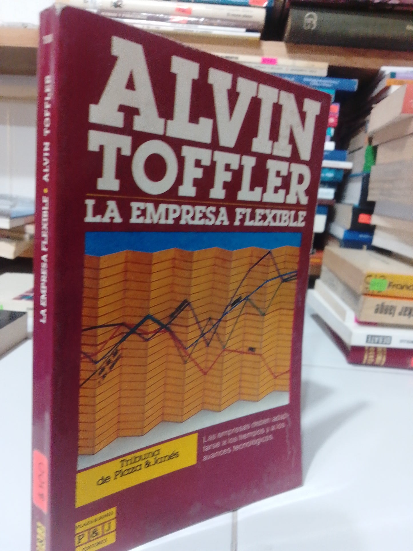 LA EMPRESA FLEXIBLE POR ALVIN TOFFLER USADO ADMINISTRACION JUAREZ