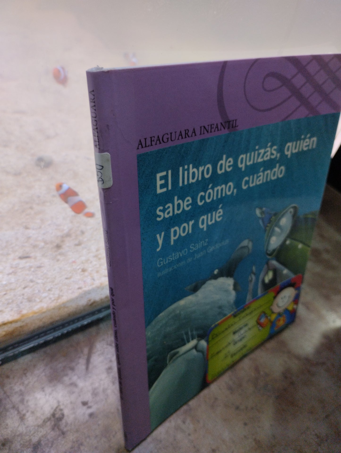 EL LUBRO DE QUIZAS QUIEN SABE COMO CUANDO Y PORQUE POR GUSTAVO SAINZ USADO INFANTIL ALDAMA