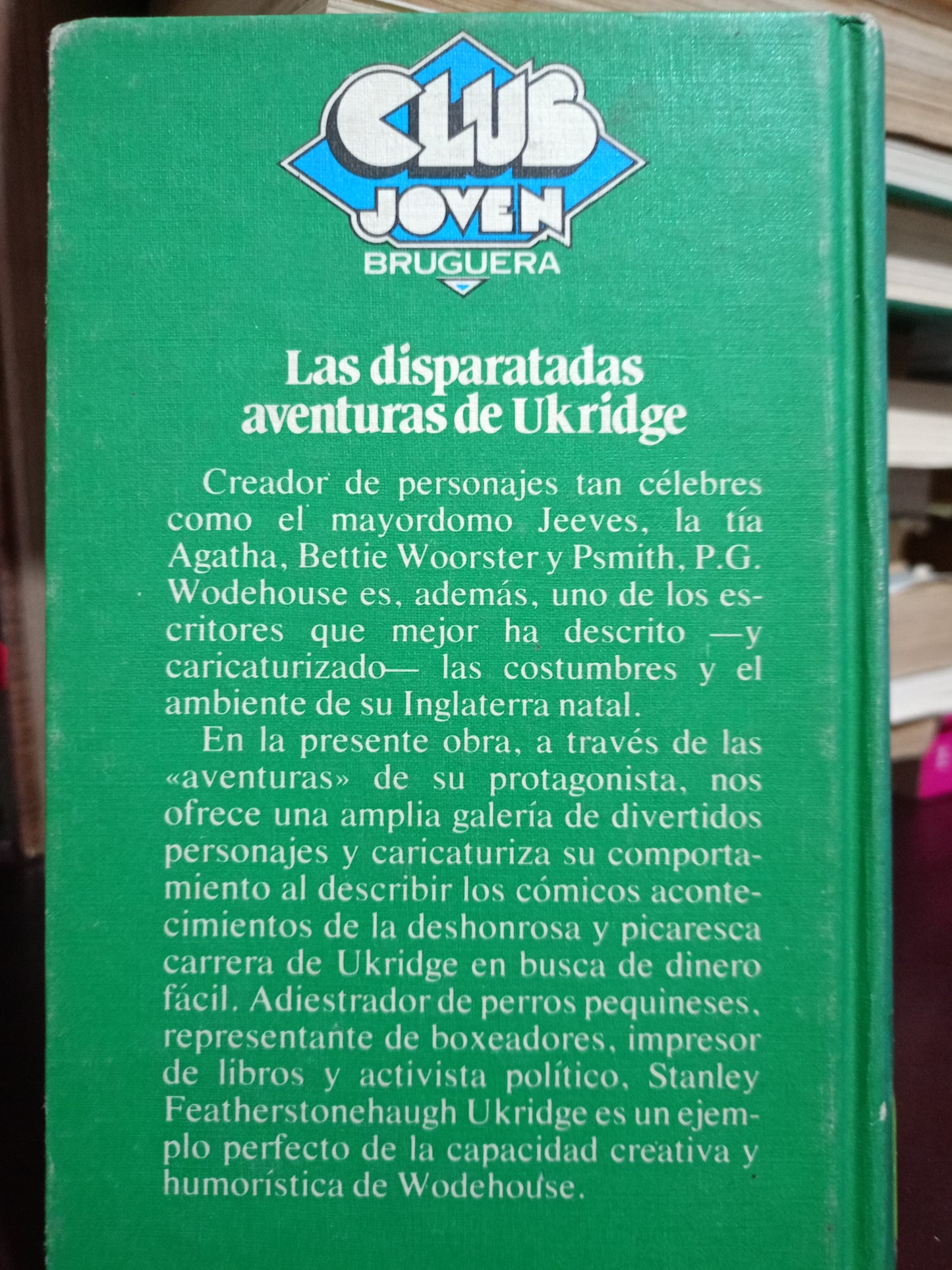 LAS DISPARATADAS AVENTURAS DE UKRIDGE P.G WODEHOUSE USADO NOVELA LITERARIO 305