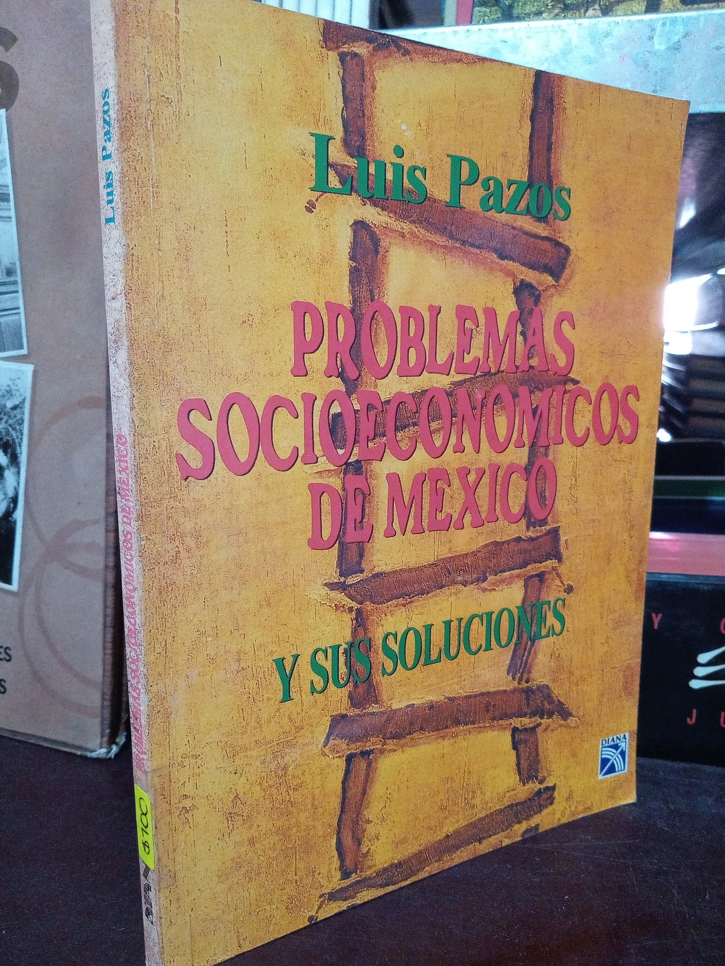 PROBLEMAS SOCIOECONÓMICOS DE MEXICO Y SUS SOLUCIONES POR LUIS PAZOS USADO SOC.FILO LITERARIO 305