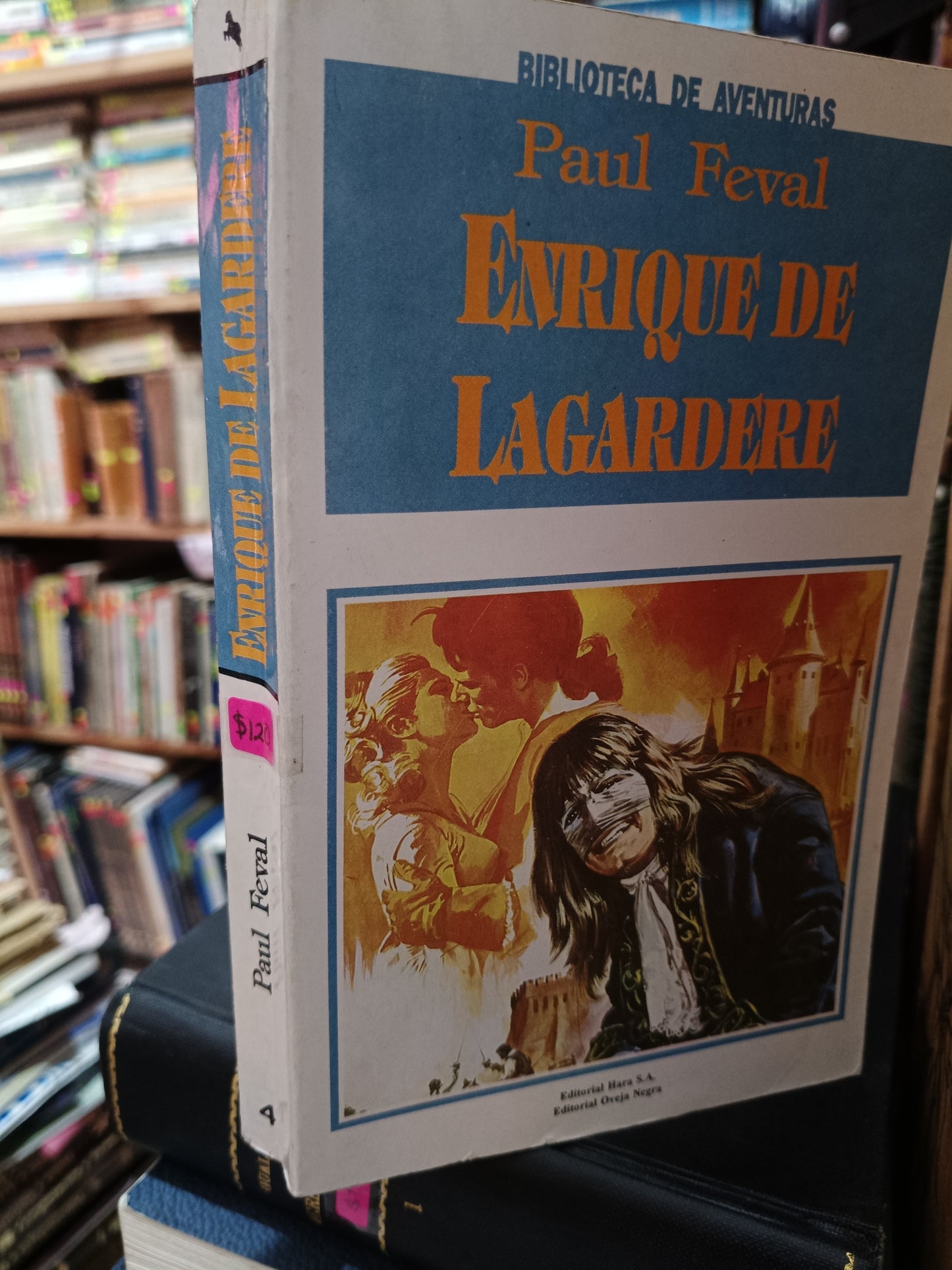 ENRIQUE DE LAGARDERE PAUL FEVAL USADOS NOVELA LITERARIO 305