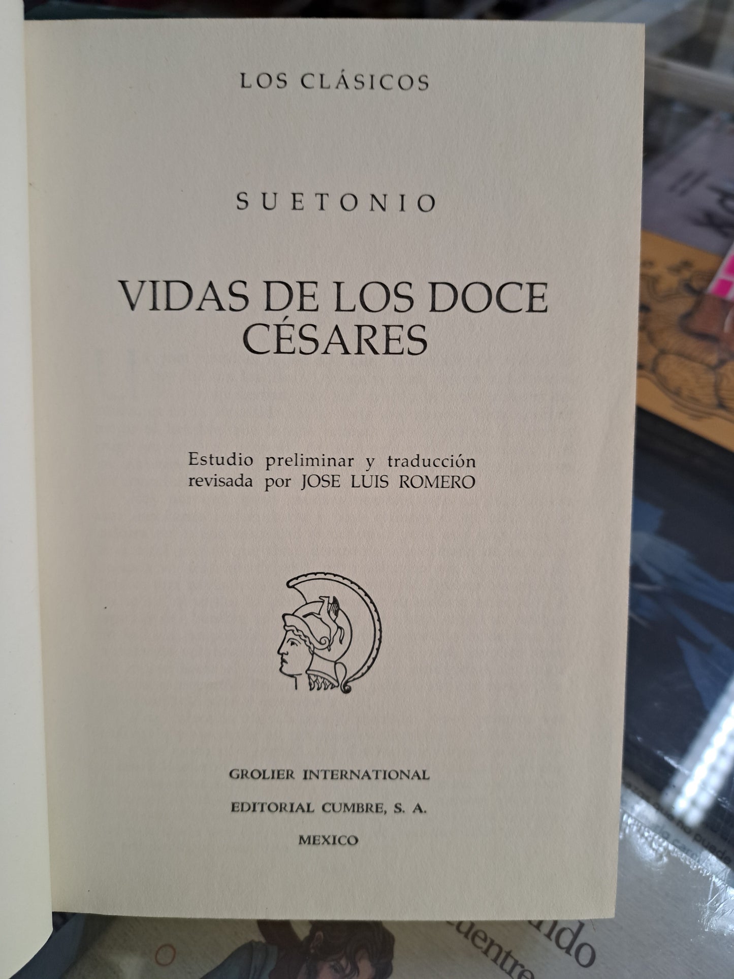 LOS CLÁSICOS SUETONIO VIDAS DE LOS DOCE CÉSARES JOSÉ LUIS ROMERO USADO NOVELA JUÁREZ