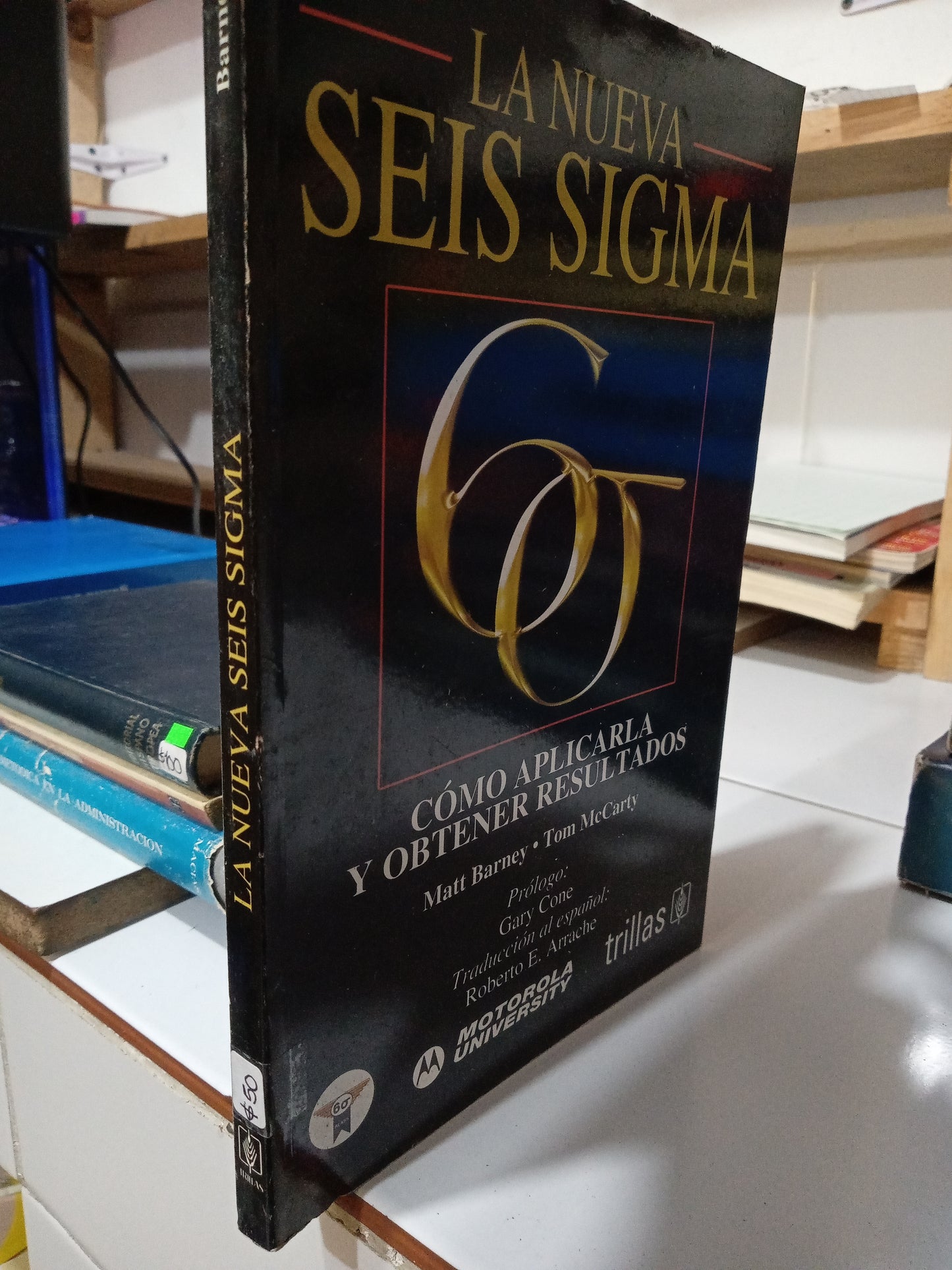 LA NUEVA SEIS SIGMA POR BARNEY USADO ADMINISTRACIÓN JUÁREZ