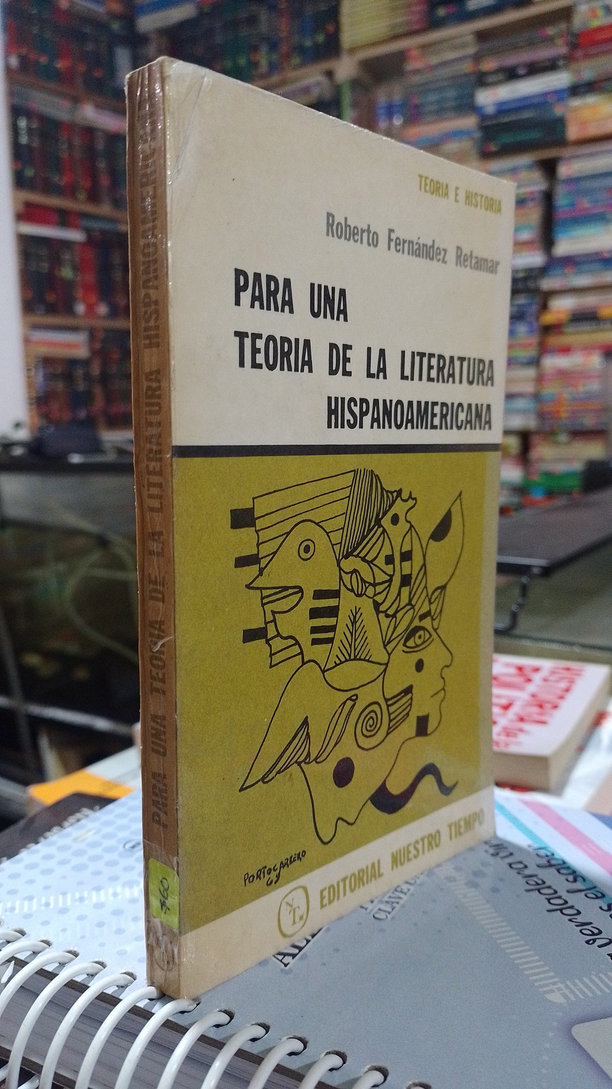 PARA UNA TEORIA DE LA LITERATURA HISPANOAMERICANA POR ROBERTO FERNANDEZ RETAMAR USADO NOVELA ALDAMA