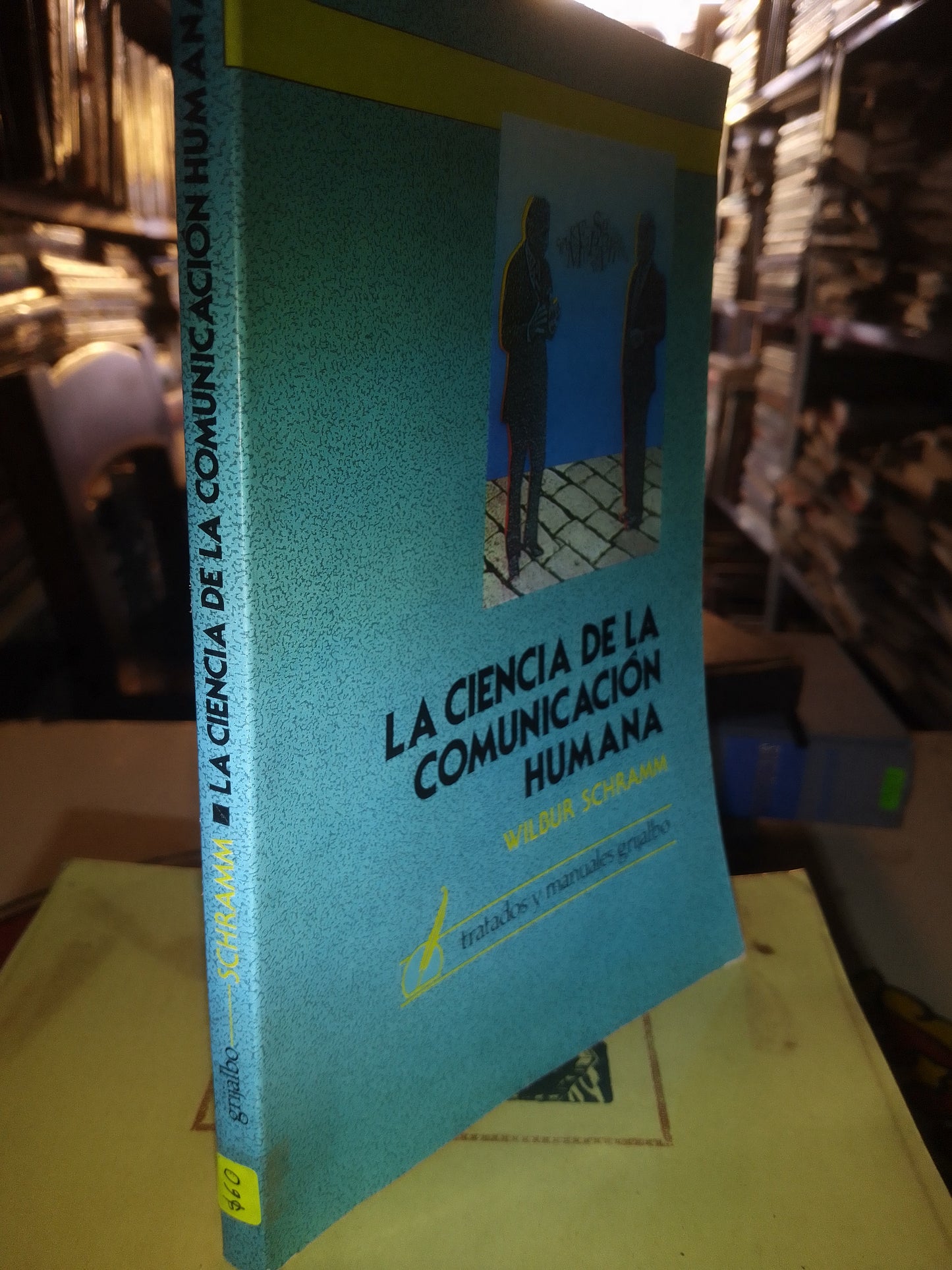 LA CIENCIA DE LA COMUNICACIÓN HUMANA POR WILBUR SCHRAMM USADO SOCIOLOGÍA LITERARIO 207