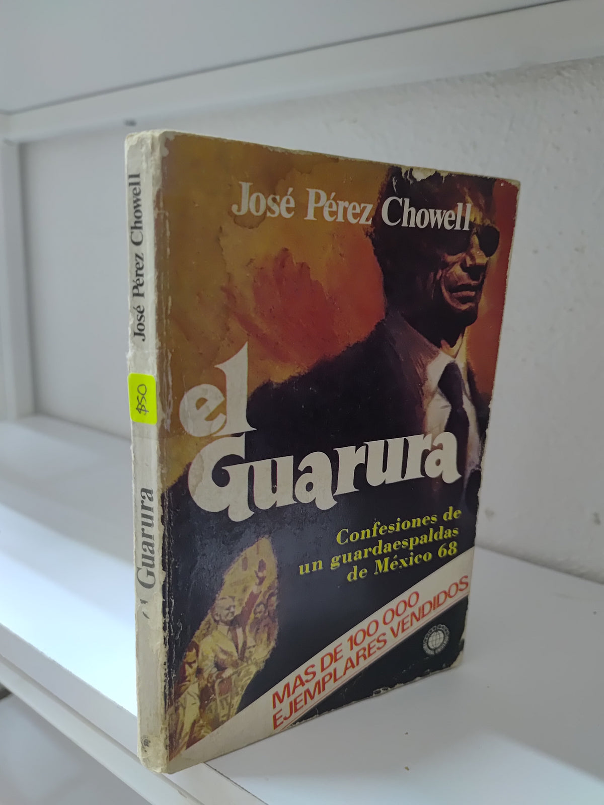EL GUARURA POR JOSE PEREZ CHOWELL USADO NOVELAS JUAREZ 515