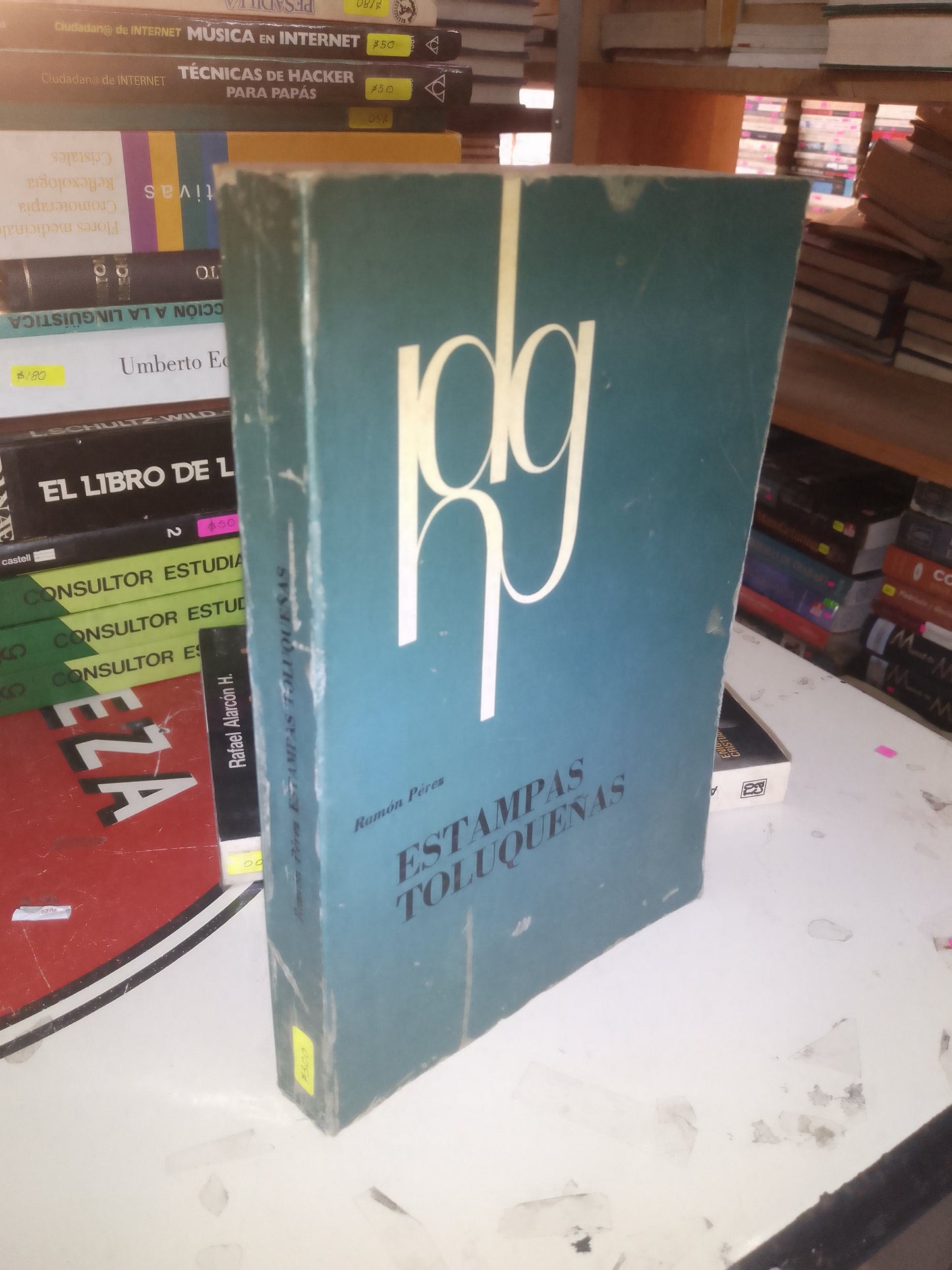 ESTAMPAS TOLUQUEÑAS POR RAMÓN PÉREZ USADO HISTORIA LITERARIO 207
