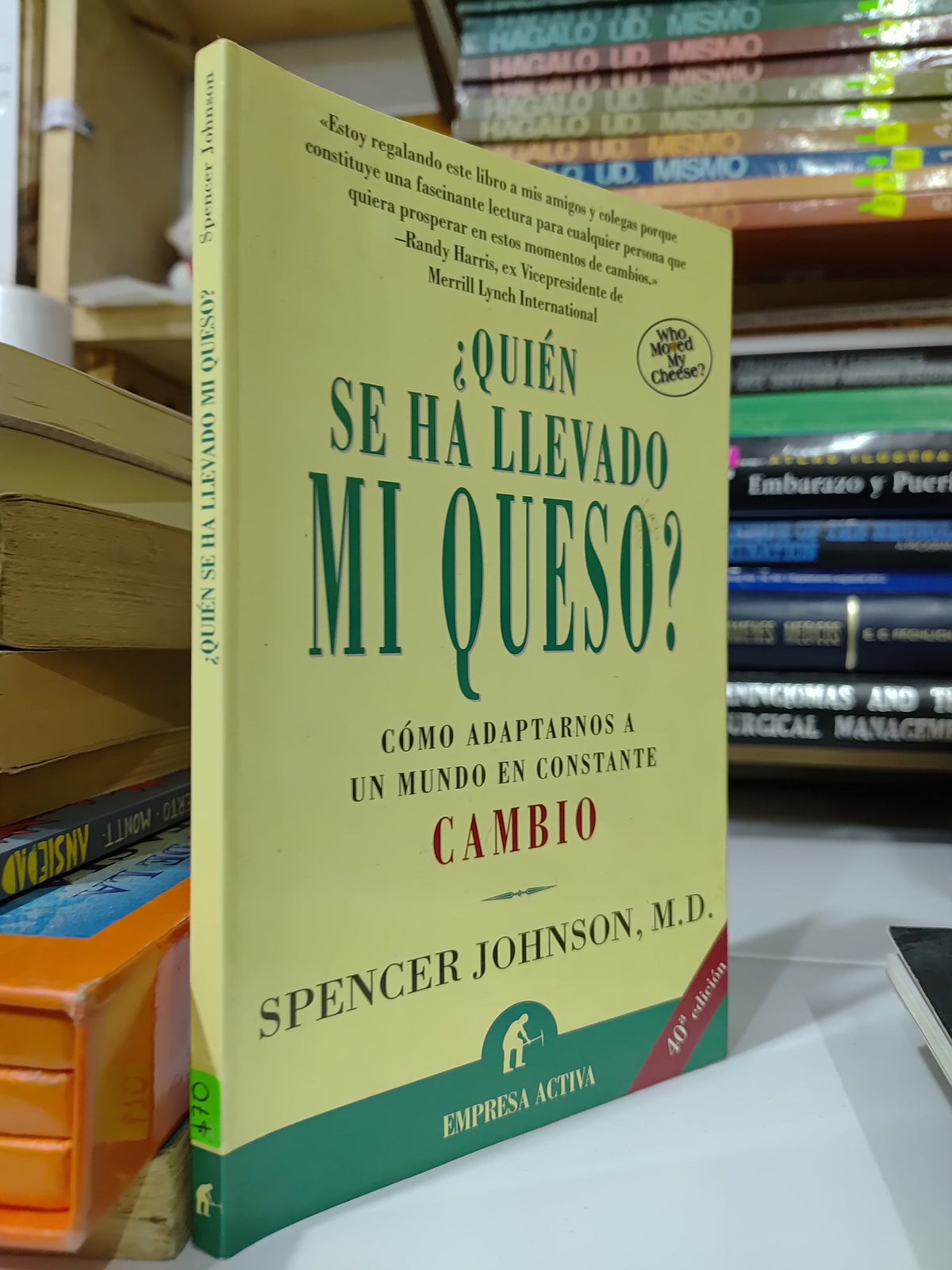 ¿QUIEN SE HA LLEVADO MI QUESO? POR SPENCER JOHNSON USADO SUP PERSONAL JUAREZ 507