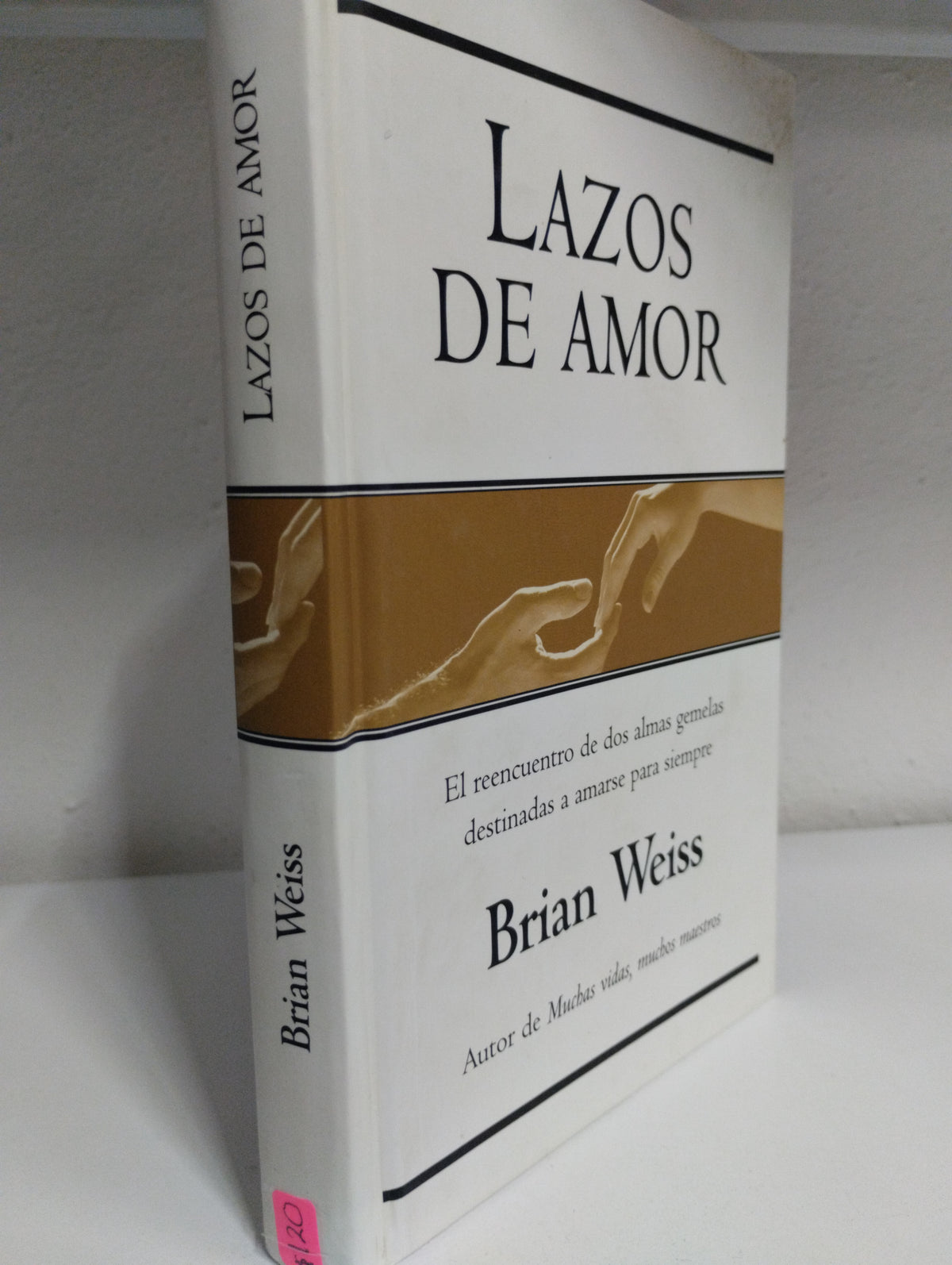LAZOS DE AMOR BRIAN WEISS USADO SUPERACION PERSONAL JUAREZ 515