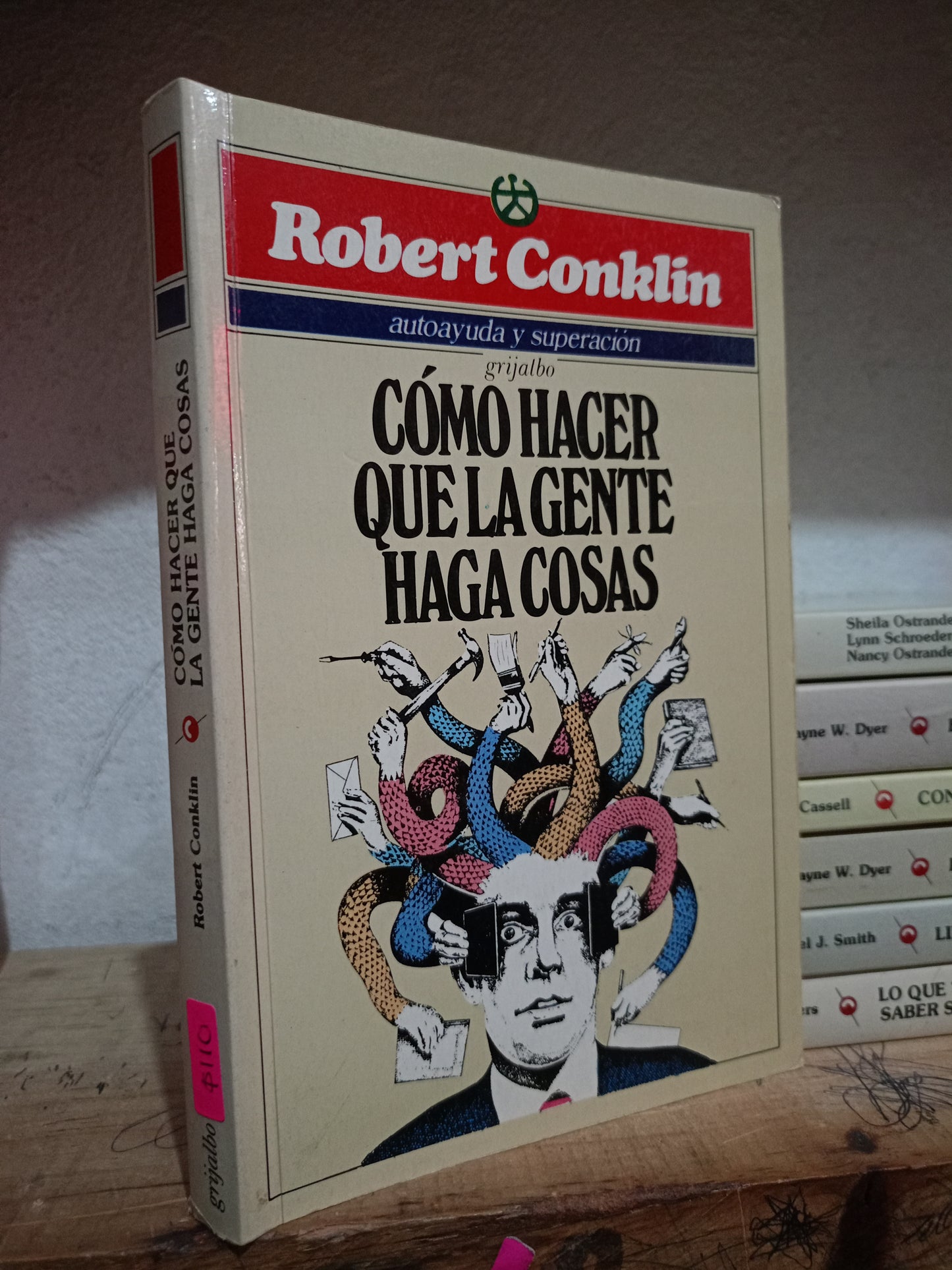 COMO HACER QUE LA GENTE HAGA COSAS POR ROBERT CONKLIN USADO S.PERSONAL LITERARIO 305