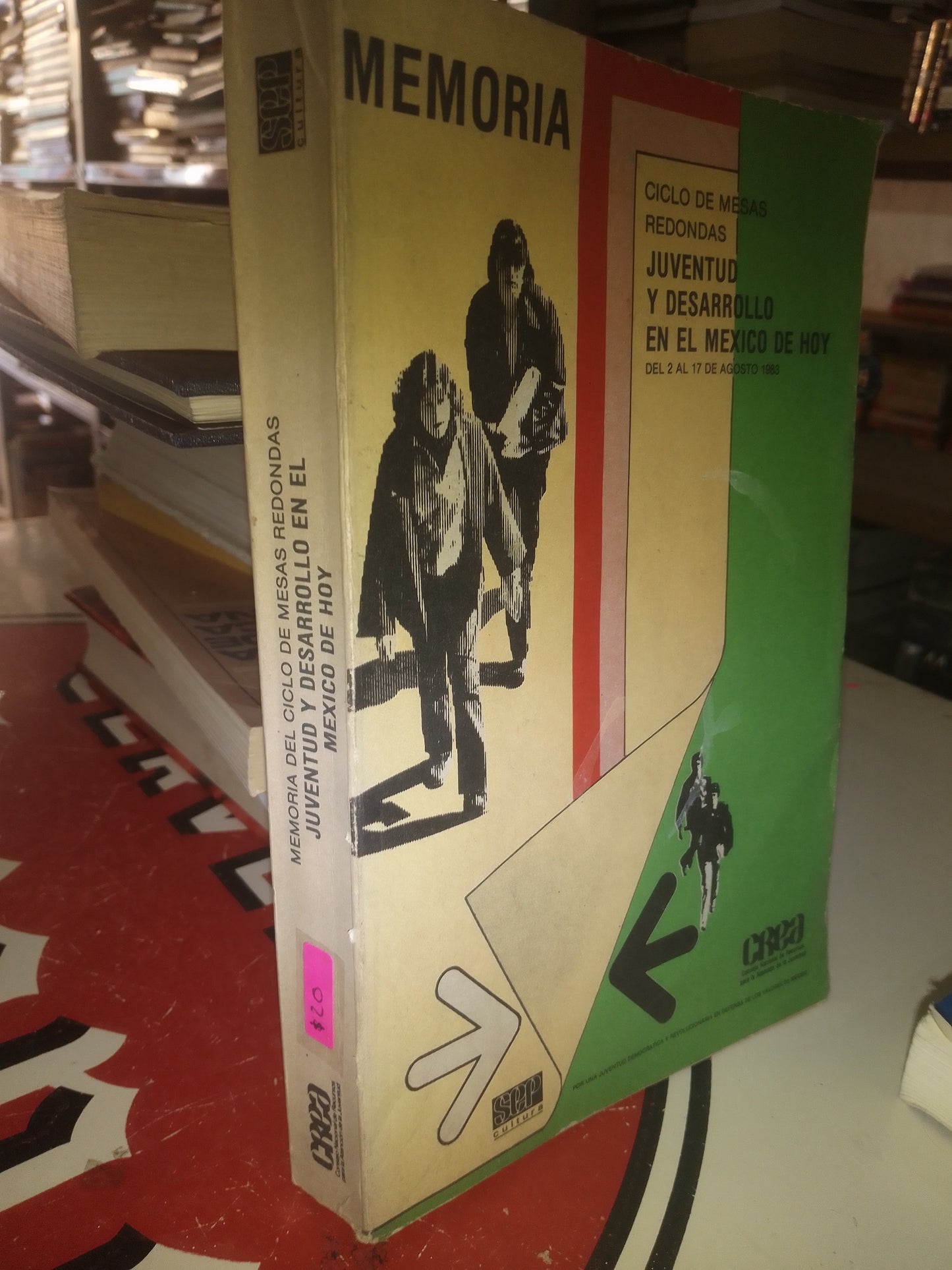 CICLO DE MSAS REDNDAS JUVENTUD Y DESARROLLO EN EL MEXICO DE HOY POR AUDITORIO DEL INSTITUTO MEXICANO DE COMERCIO EXTERIOR USADO SOCIOLOGÍA LITERARIO 207