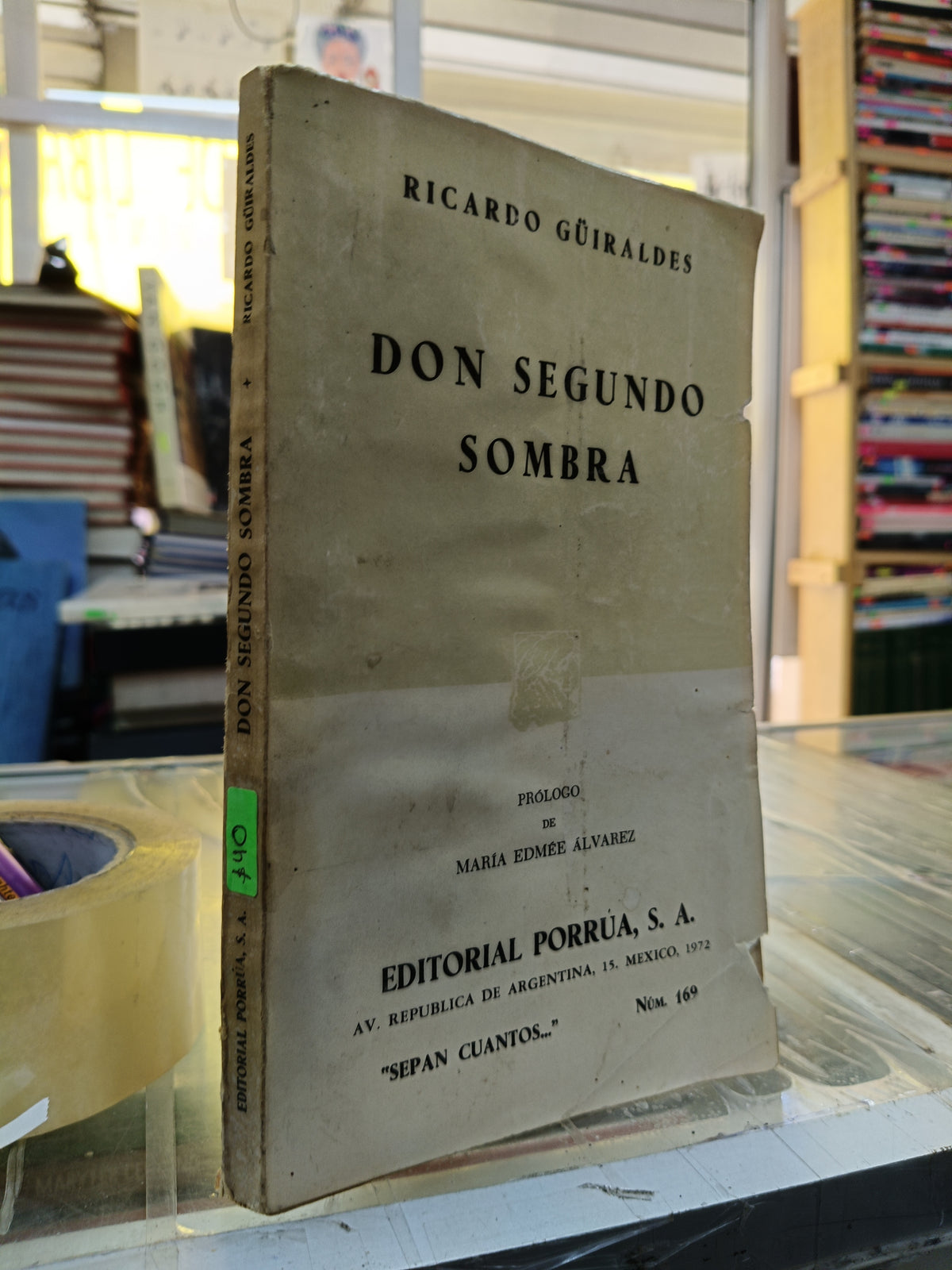 DON SEGUNDO SOMBRA POR RICARDO GUIRALDES USADO NOVELA JUAREZ 515