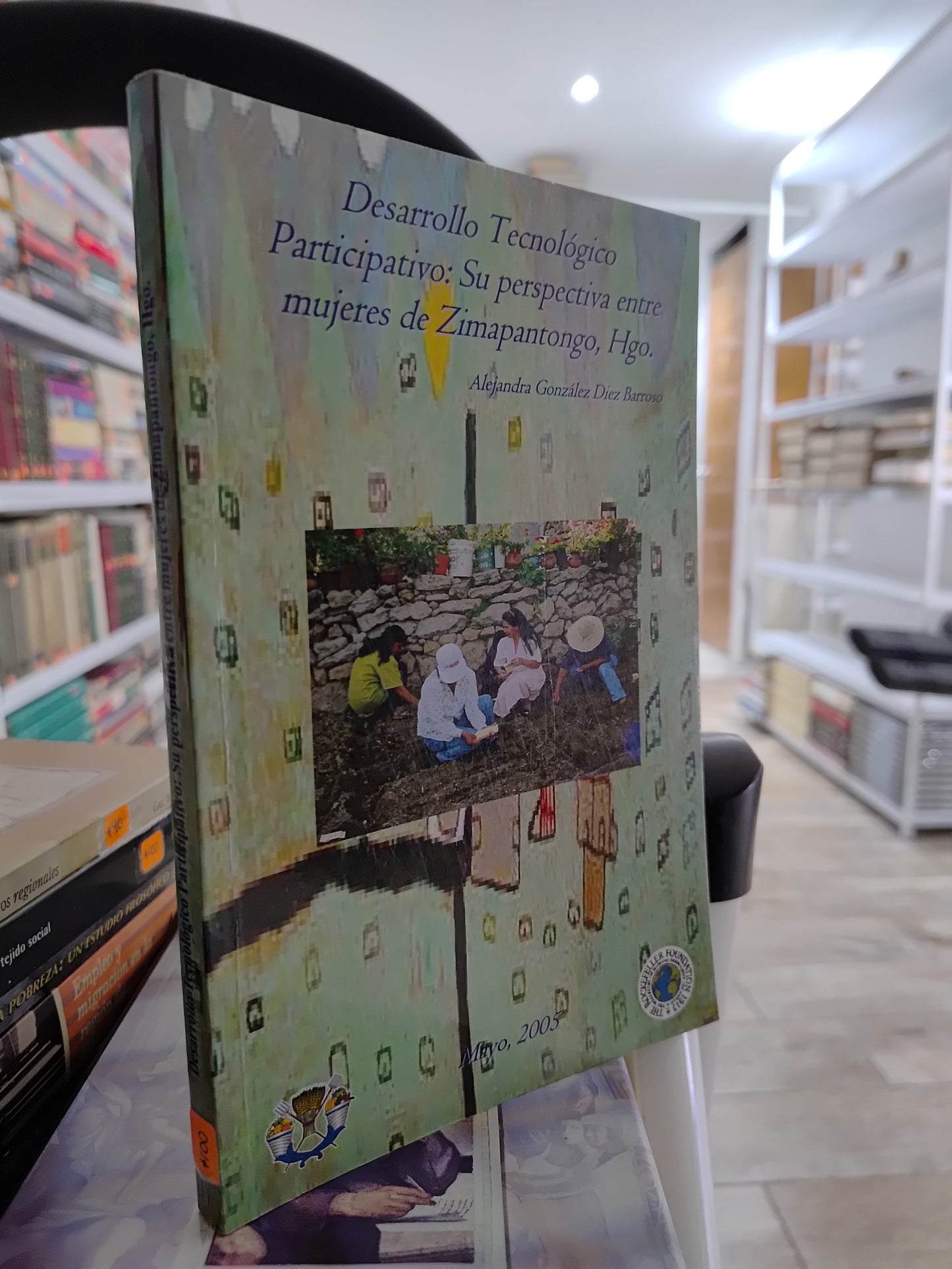 DESARROLLO TECNOLOGICO PARTICIPATIVO SU PERSPECTIVA ENTRE MUJERES DE ZIMAPANTONGO POR ALEJANDRA GONZALES DIEZ BARROSO USADO SOCIOLOGIA JUAREZ 515