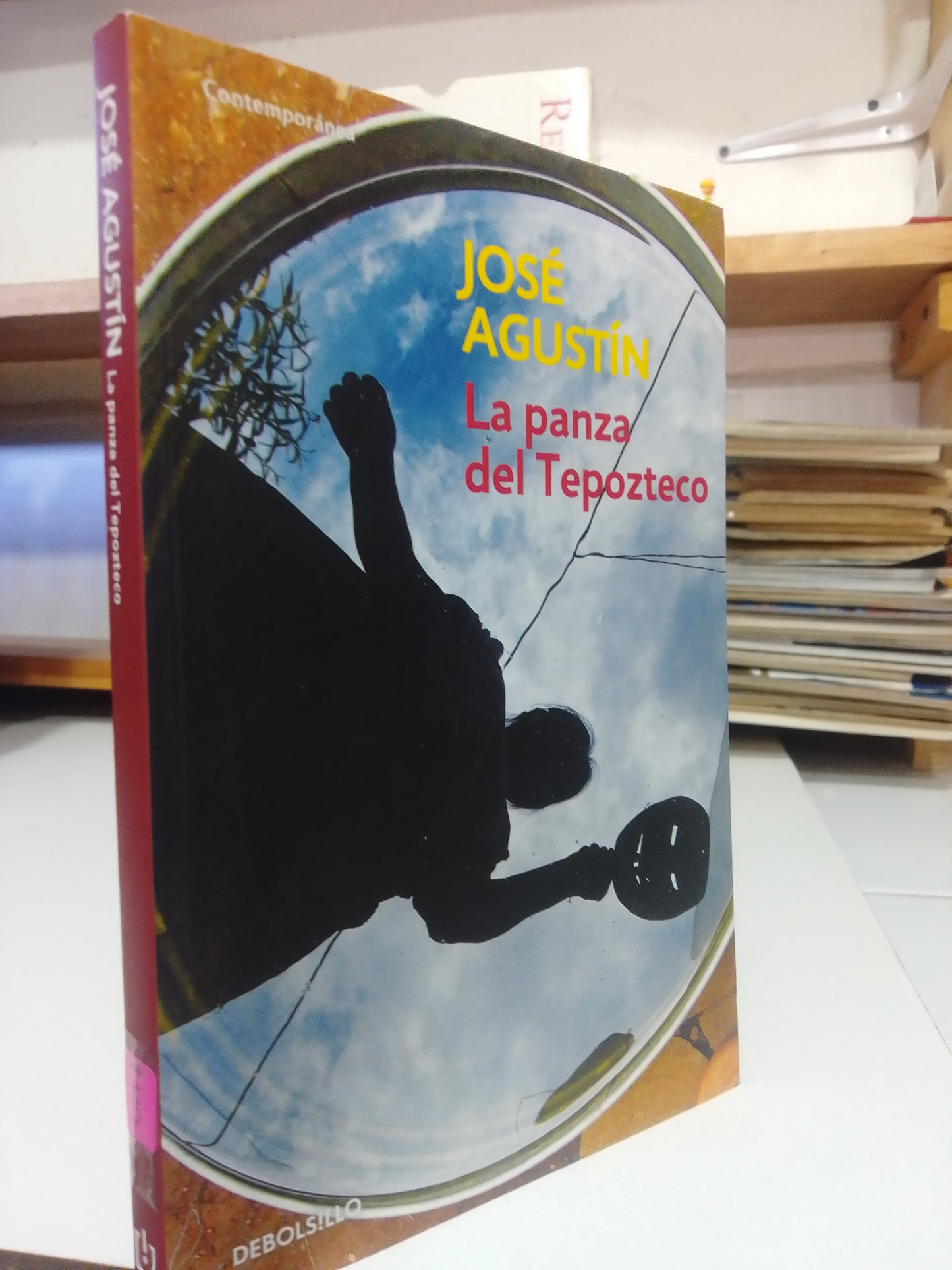 LA PANZA DEL TEPOZOTECO POR JOSE AGUSTIN USADO NOVELA JUÁREZ
