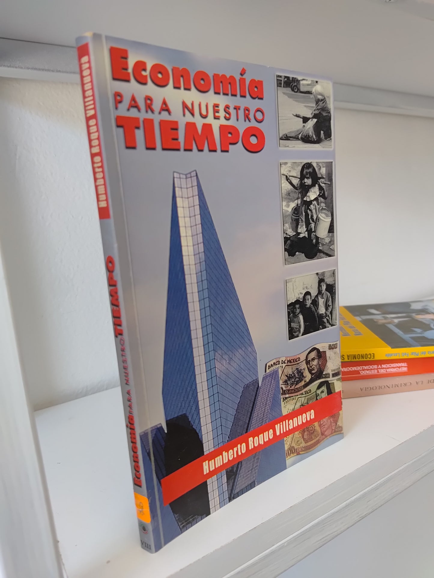 ECONOMIA PARA NUESTRO TIEMPO POR HUMBERTO ROQUE VILLANUEVA USADO SOCIOLOGIA JUAREZ 515