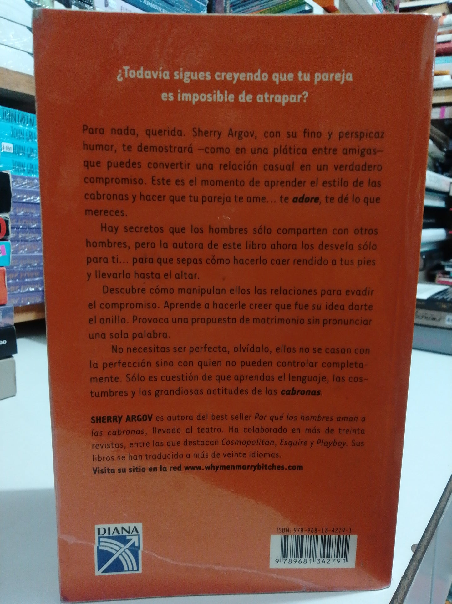 POR QUE LOS HOMBRES SE CASAN CON LAS CABRONAS POR SHERRY ARGOV USADO SUP.PERSONAL JUAREZ
