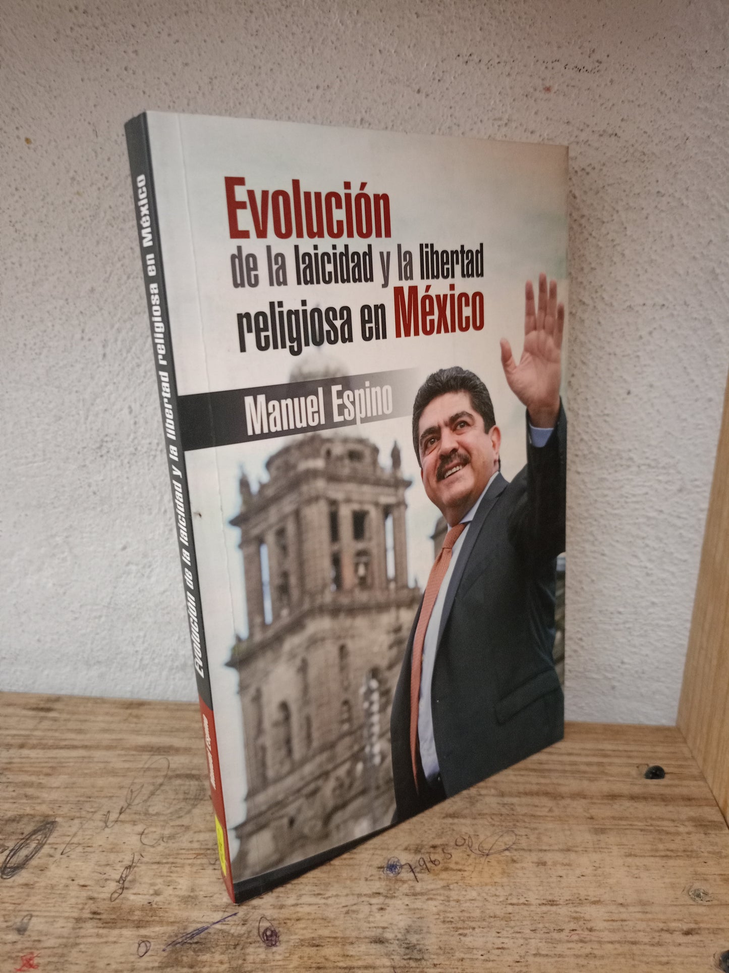 EVOLUCION DE LA LAICIDAD Y LA LIBERTAD RELIGIOSA EN MÉXICO POR MANUEL ESPINO USADO LITERARIA 305