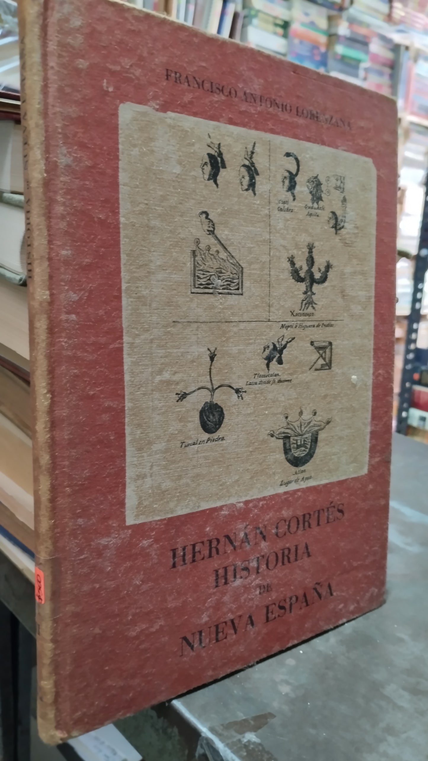 HERNAN CORTES HISTORIA DE NUEVA ESPAÑA TOMO II POR FRANCISCO ANTONIO LORENZAÑA LIBRO USADO ANTIGUO ALDAMA