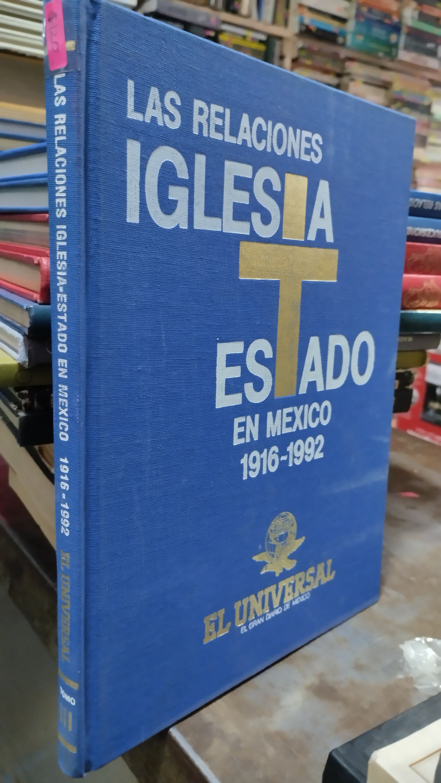 LAS RELACIONES IGLESIA ESTADO EN MEXICO 1916 1992 LIBRO USADO HISTORIA ALDAMA