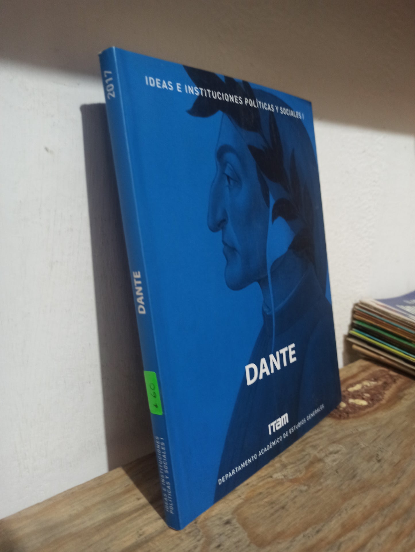 IDEAS E INSTITUCIONES POLITICAS Y SOCIALES 1 DANTE POR EDITORIAL ITAM USADO SOCIOLOGIA JUÁREZ