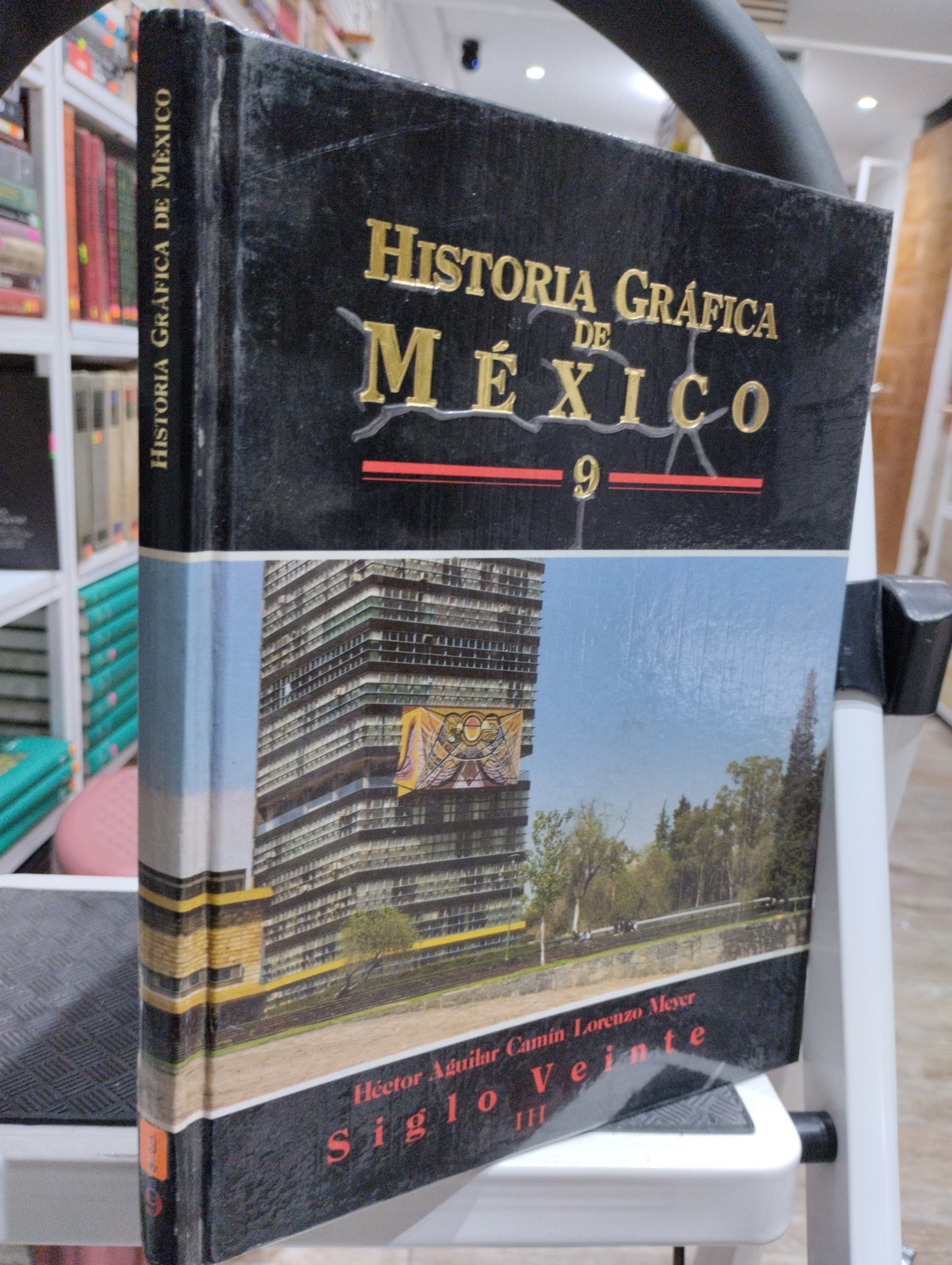 HISTORIA GRAFICA DE MEXICO 9 SIGLO VEINTE III POR HECTOR AGUILAR CAMIN Y LORENZO MAYER USADO HISTORIA JUAREZ 515