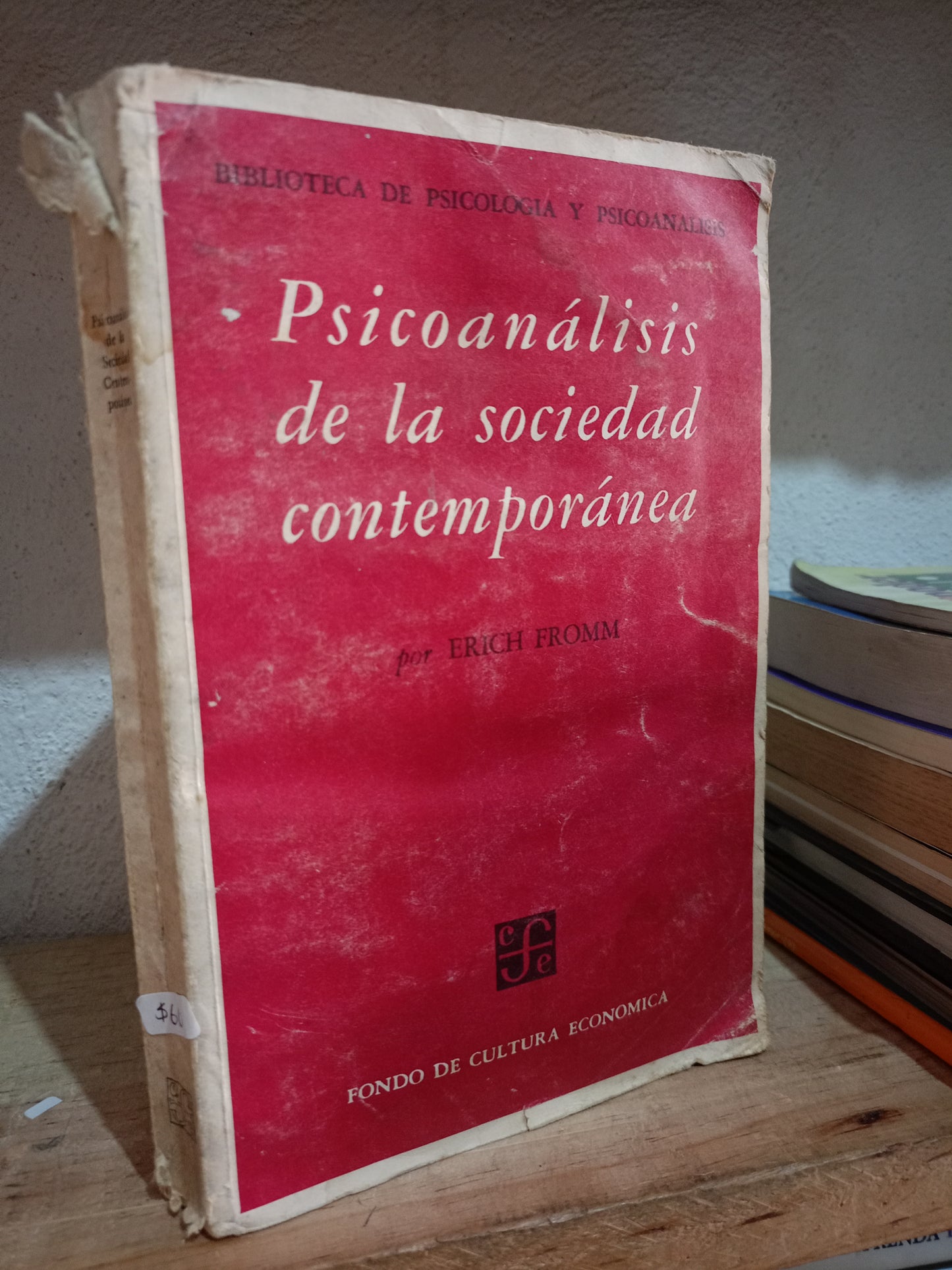 EL PSICOANALISIS EN LA SOCIEDAD CONTEMPORANEA POR ERICH FROMM USADO PSICOLOGÍA LITERARIO 305
