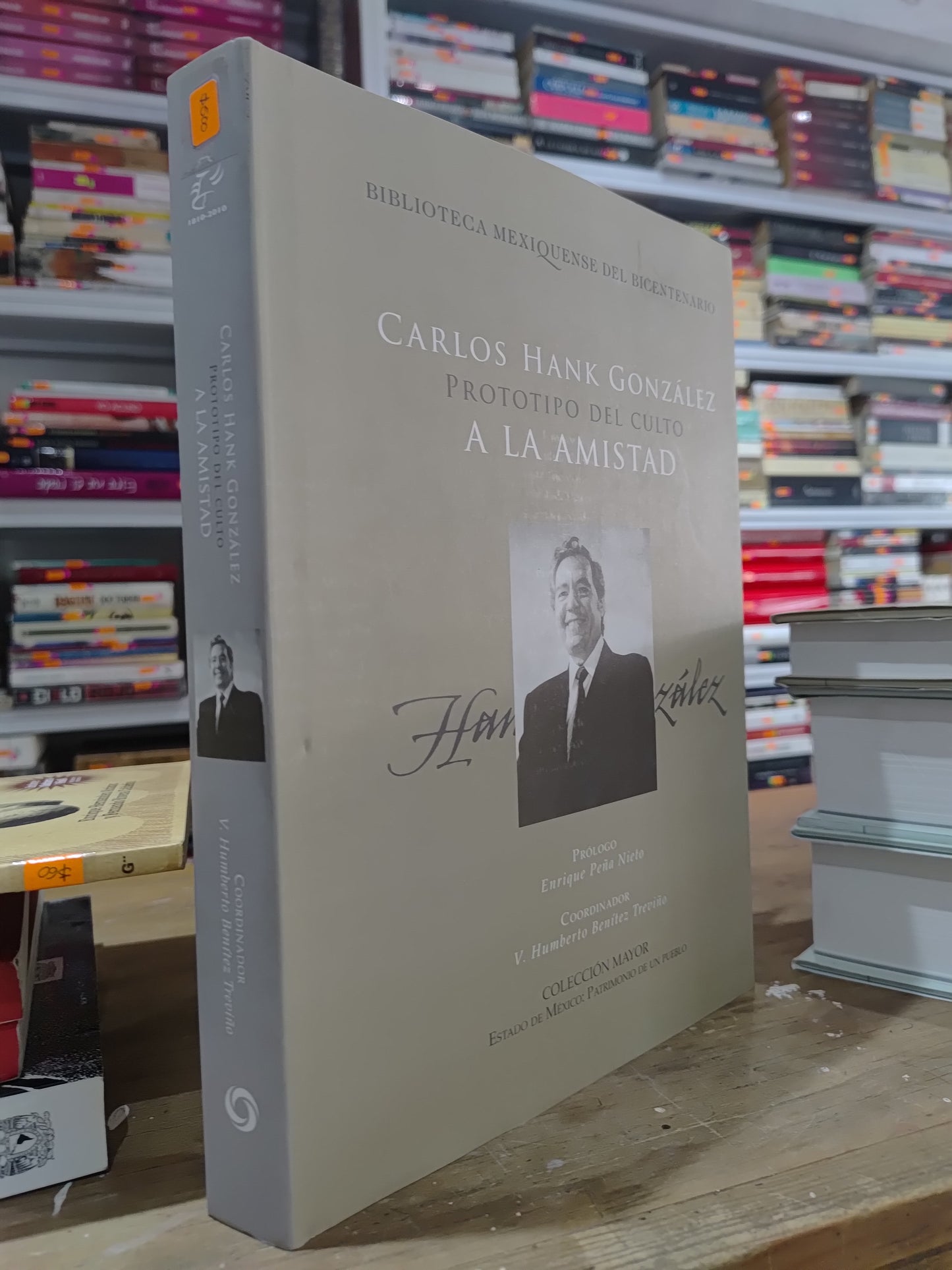 PROTOTIPO DEL CULTO A LA AMISTAD POR CARLOS HANK GONZALES USADO POLITICA JUAREZ 515