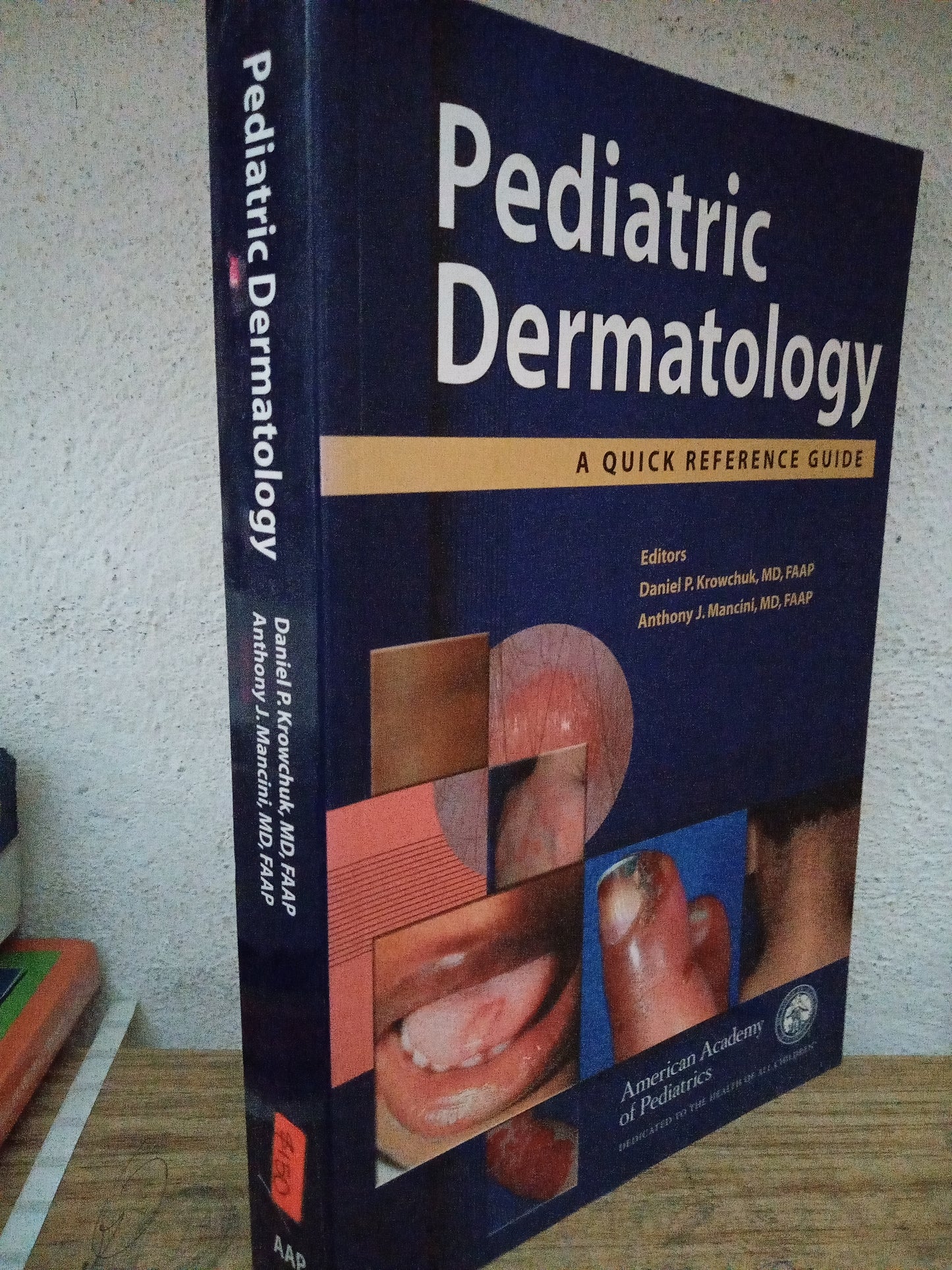 PEDIATRIC DERMATOLOGY POR DANIEL P. KROWCHUK ANTHONY J. MANCINI USADO SALUD LITERARIO 305